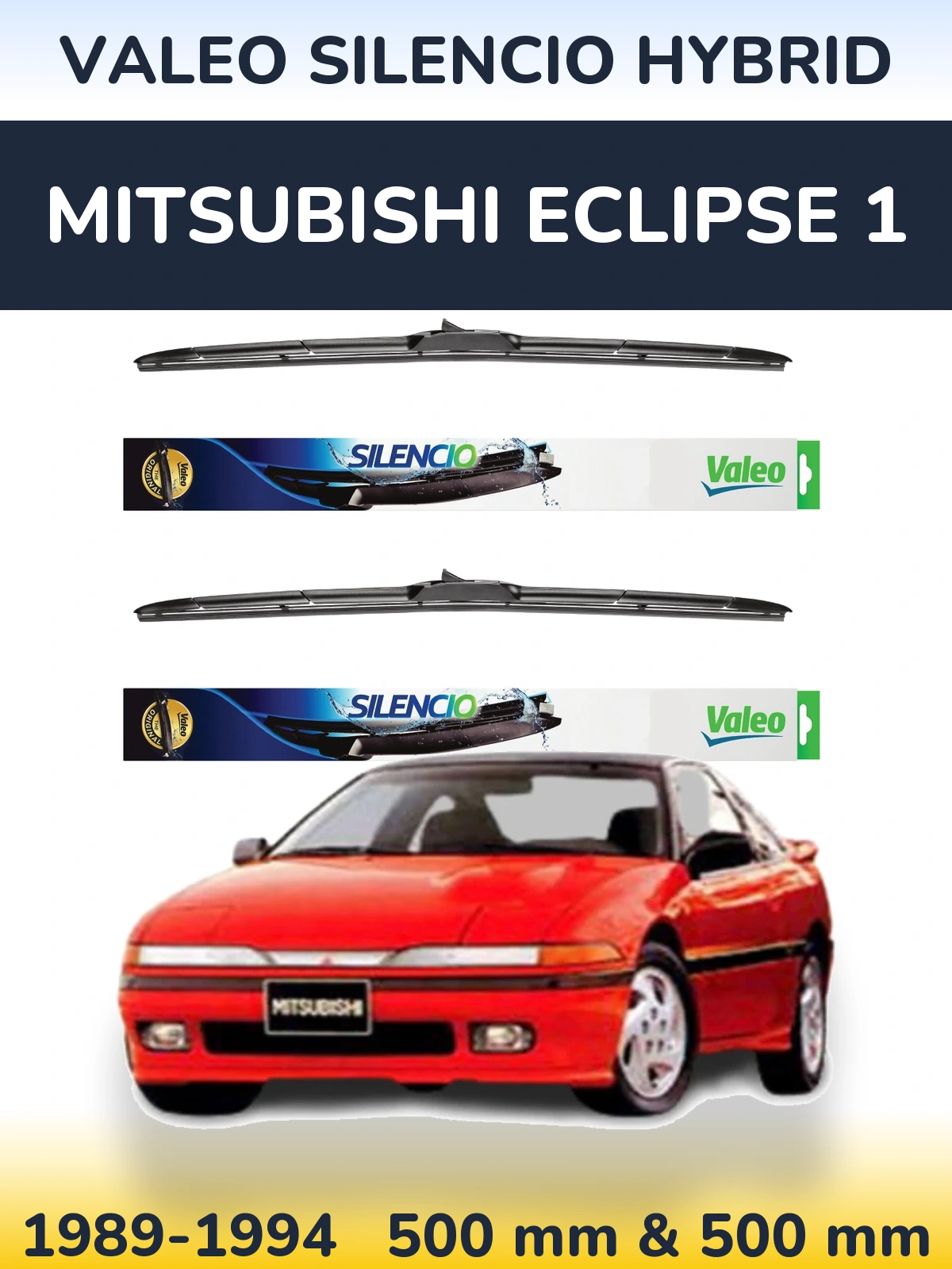 Komplet przednich wycieraczek Valeo Silencio Hybrid 500 & 500 mm do Mitsubishi Eclipse 1 1989-1994