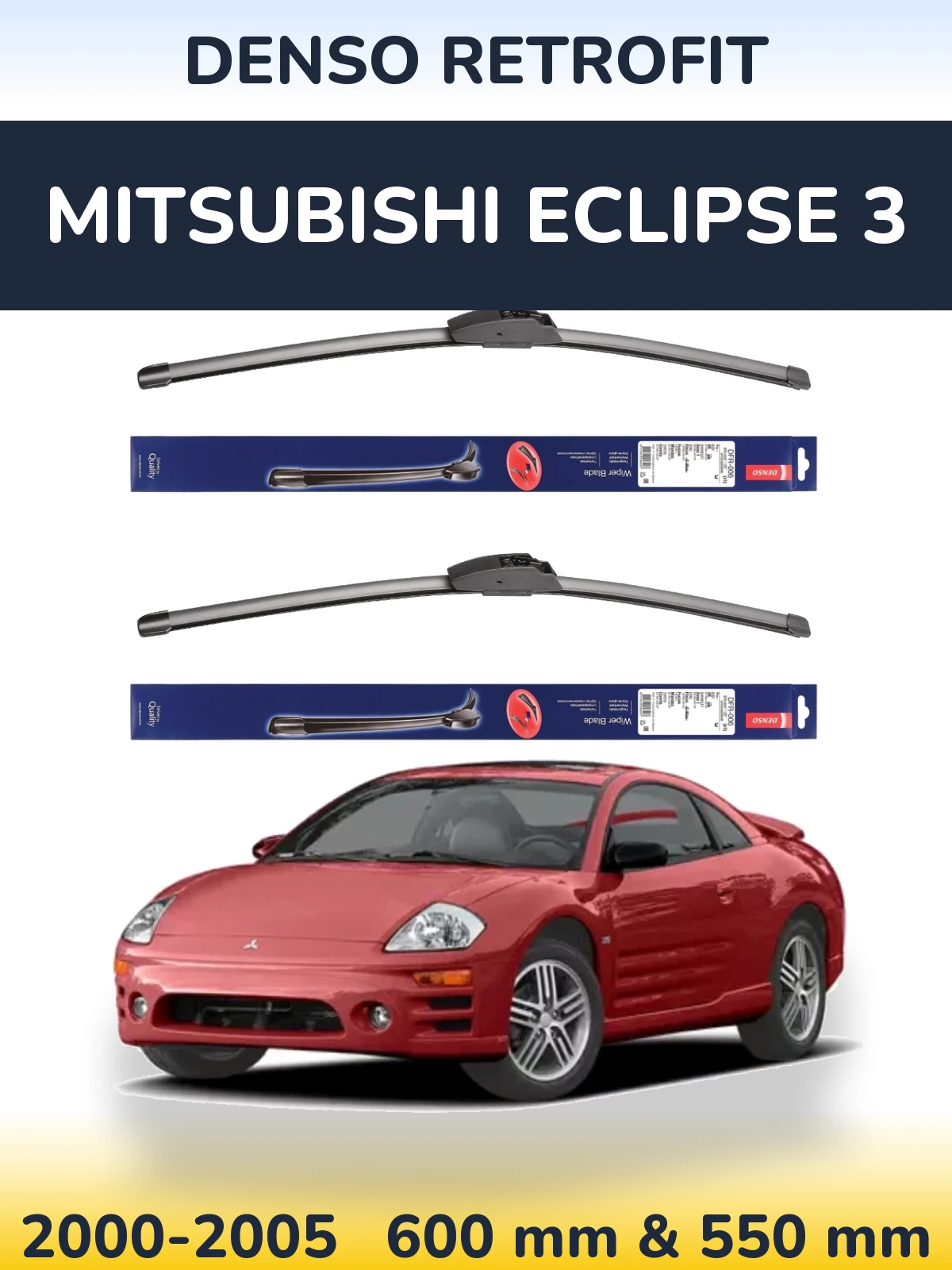 Front wiper blade set Denso Retrofit 600 & 550 mm for Mitsubishi Eclipse 3 2000-2005