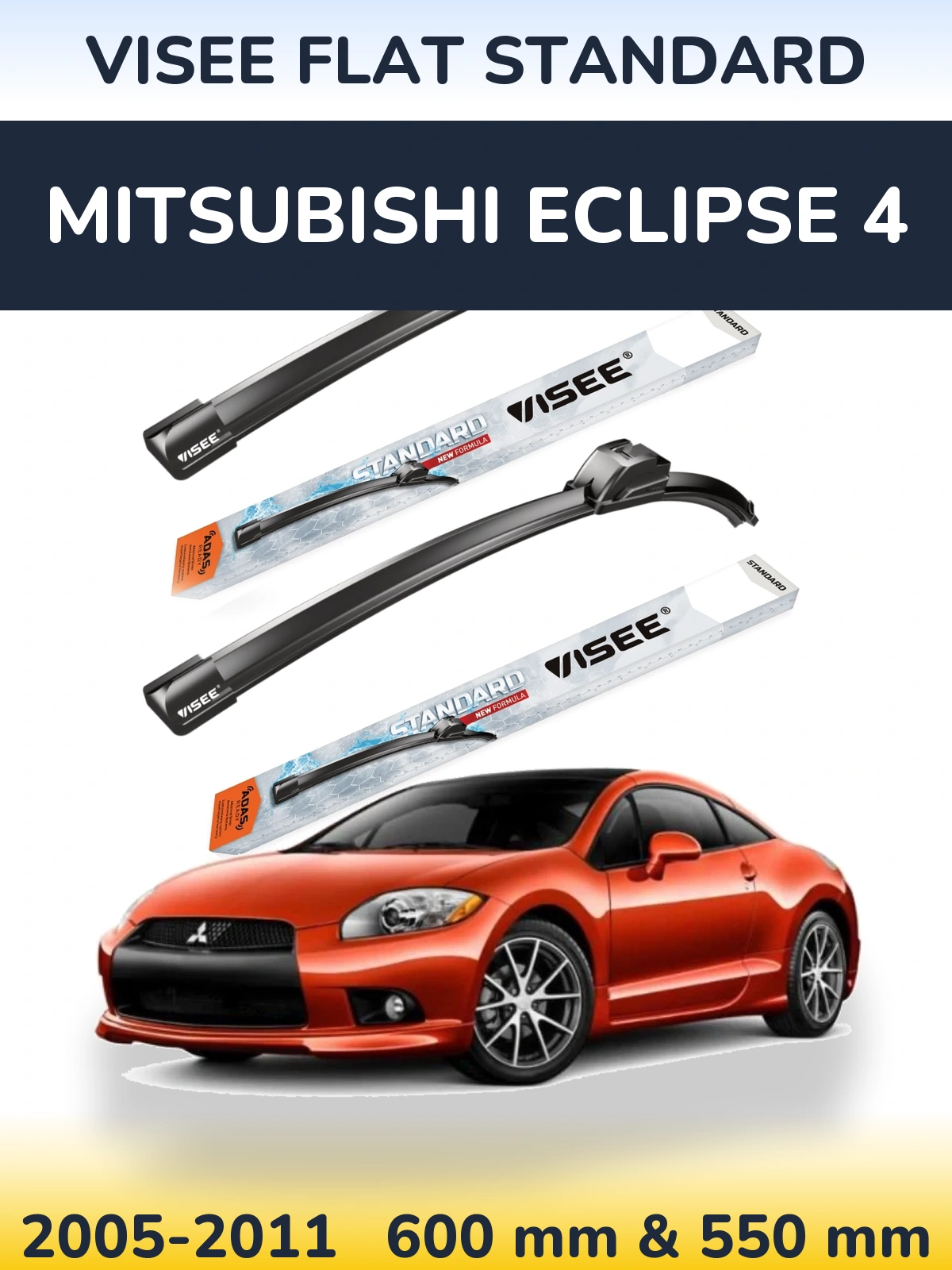 Komplet przednich wycieraczek VISEE FLAT STANDARD 600 & 550 mm do Mitsubishi Eclipse 4 2005-2011