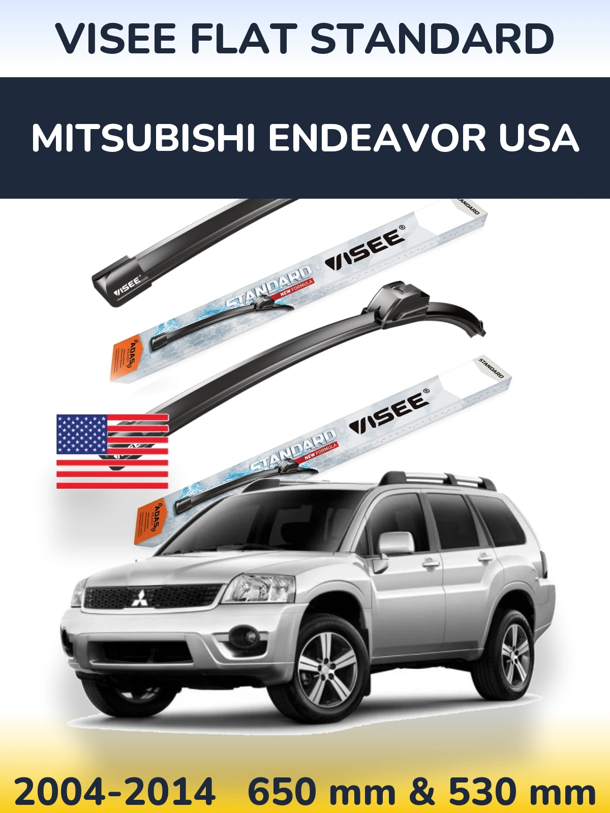 Komplet przednich wycieraczek VISEE FLAT STANDARD 650 & 530 mm do Mitsubishi Endeavor USA 2004-2014
