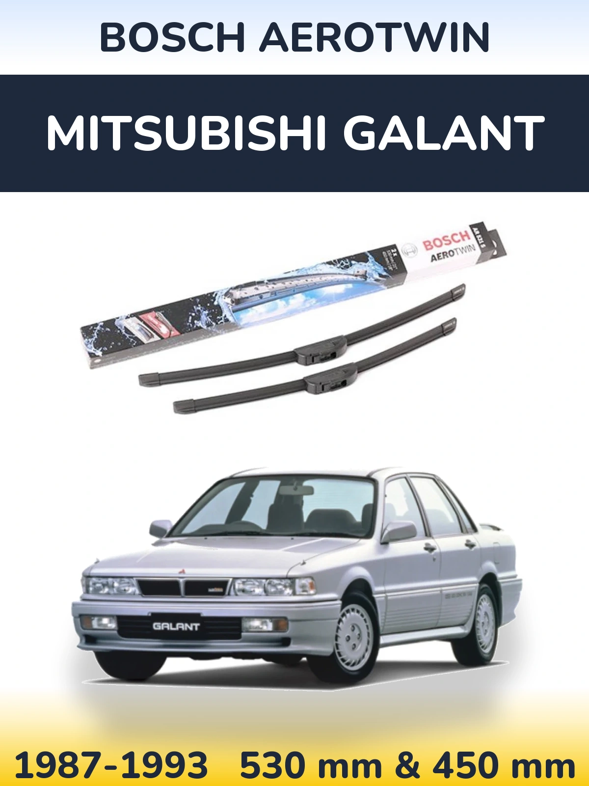 Komplet przednich wycieraczek BOSCH AeroTwin 530 & 450 mm do Mitsubishi Galant 1987-1993