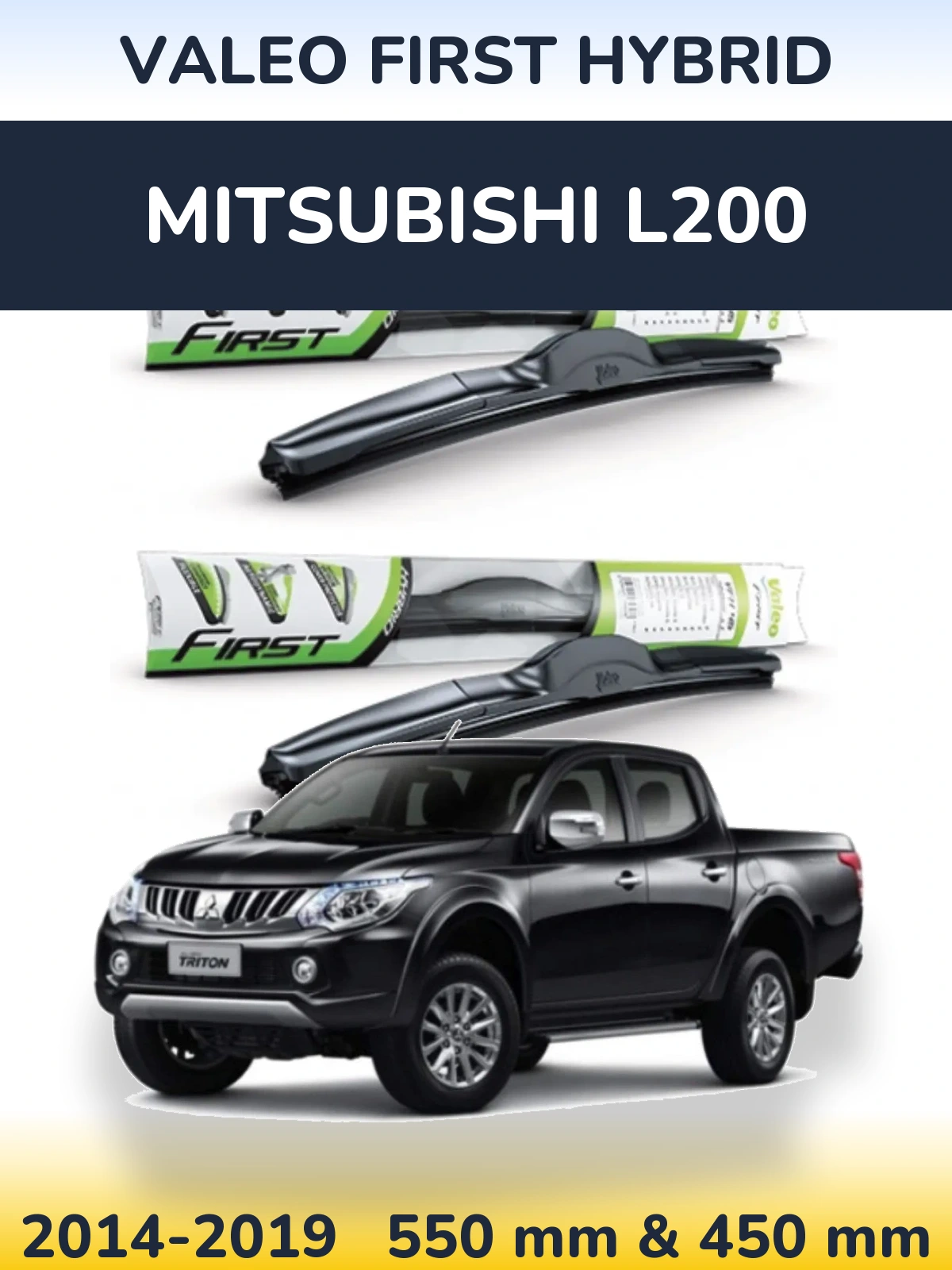 Komplet przednich wycieraczek Valeo First Hybrid 550 & 450 mm do Mitsubishi L200 2014-2019
