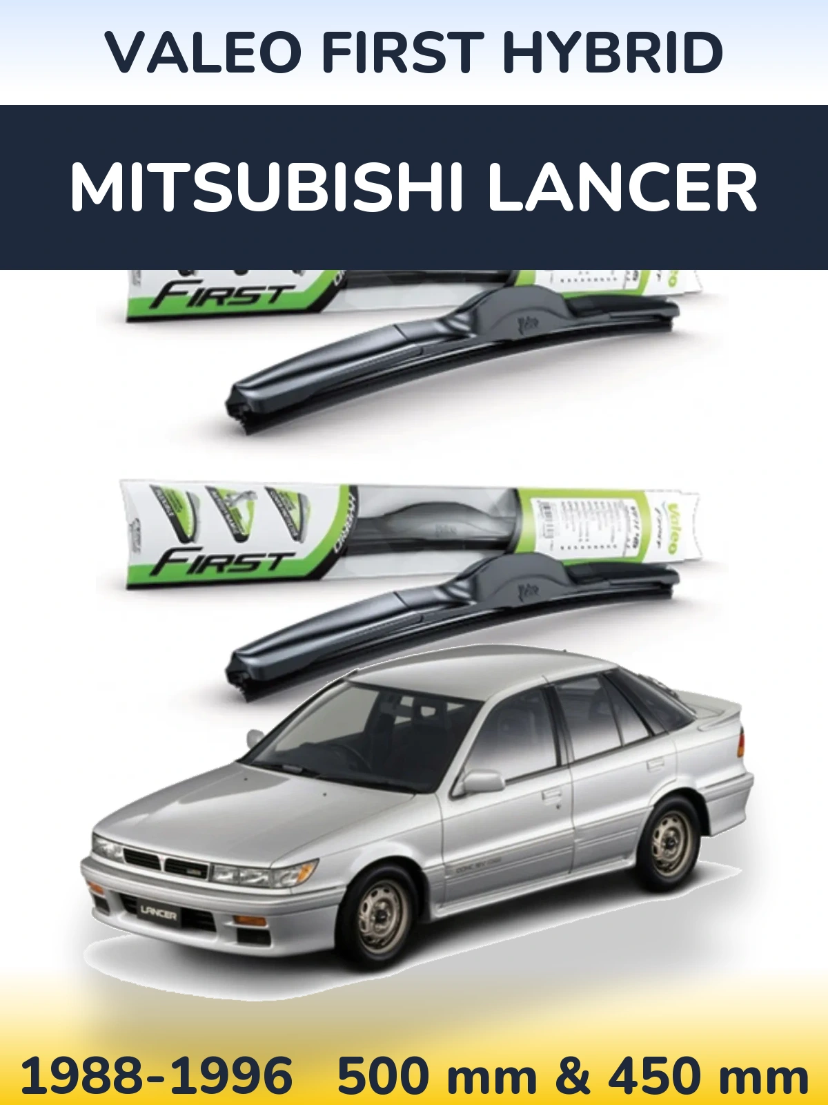 Komplet przednich wycieraczek Valeo First Hybrid 500 & 450 mm do Mitsubishi Lancer 1988-1996
