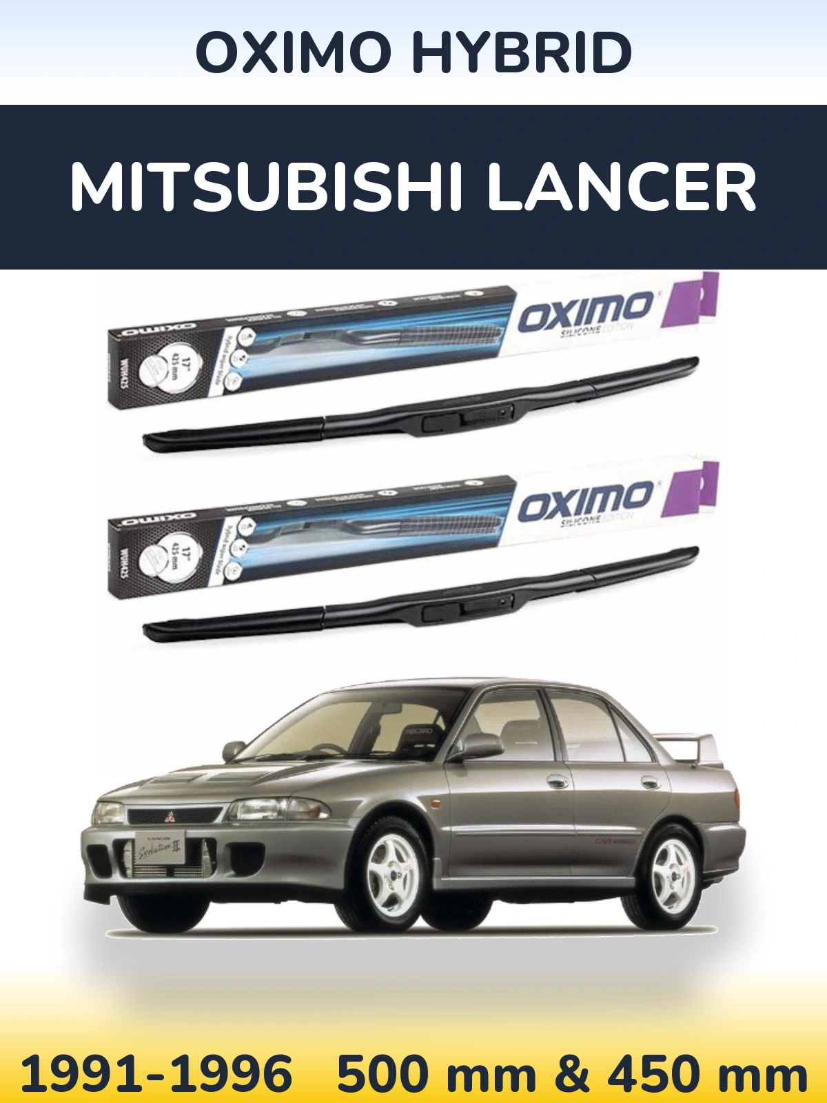 Komplet przednich wycieraczek Oximo Hybrid 500 & 450 mm do Mitsubishi Lancer 1991-1996