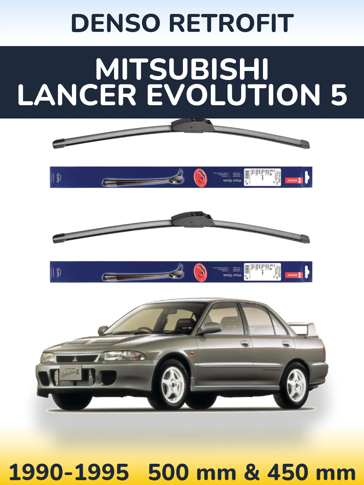 Komplet przednich wycieraczek Denso Retrofit 500 & 450 mm do Mitsubishi Lancer Evolution 5 1990-1995