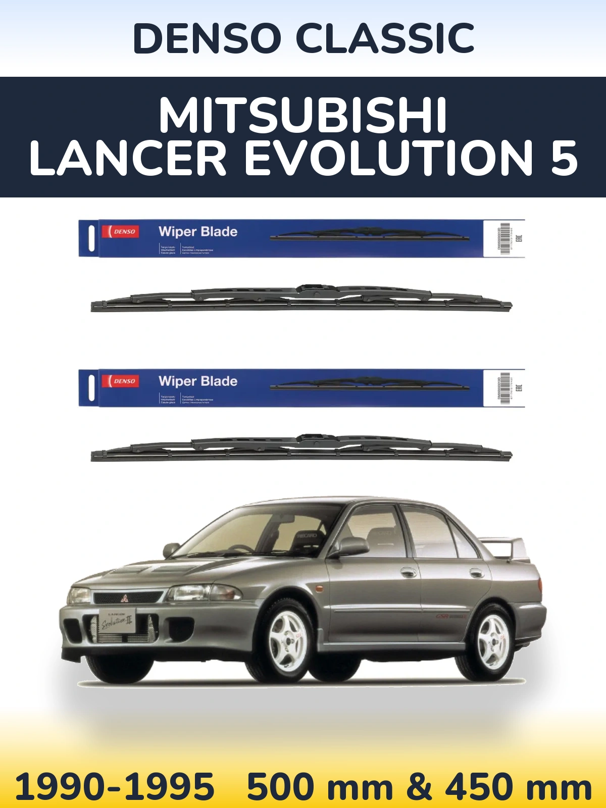 Front wiper blade set Denso Classic 500 & 450 mm for Mitsubishi Lancer Evolution 5 1990-1995