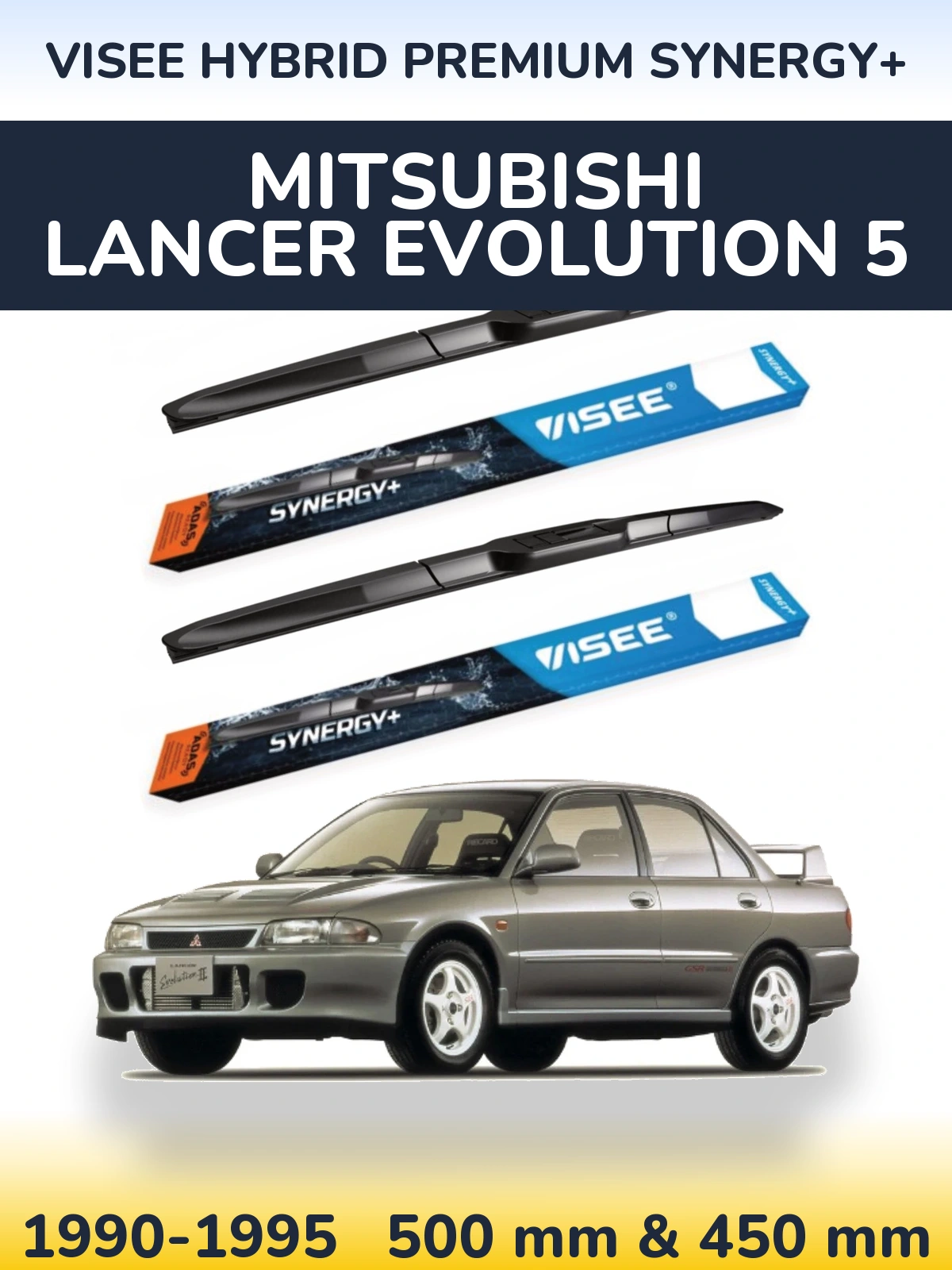 Komplet przednich wycieraczek VISEE HYBRID PREMIUM SYNERGY+ 500 & 450 mm do Mitsubishi Lancer Evolution 5 1990-1995