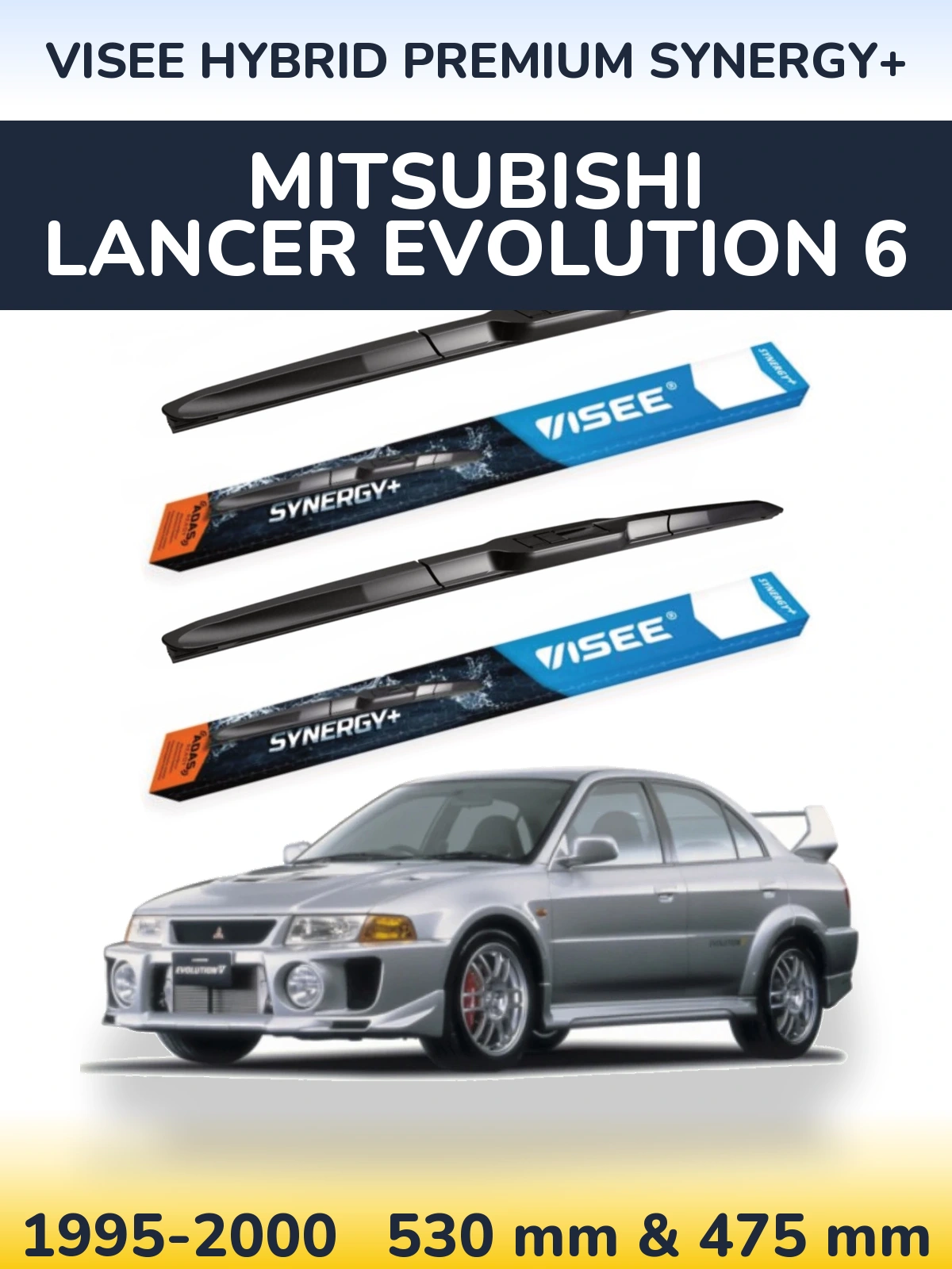 Komplet przednich wycieraczek VISEE HYBRID PREMIUM SYNERGY+ 530 & 475 mm do Mitsubishi Lancer Evolution 6 1995-2000