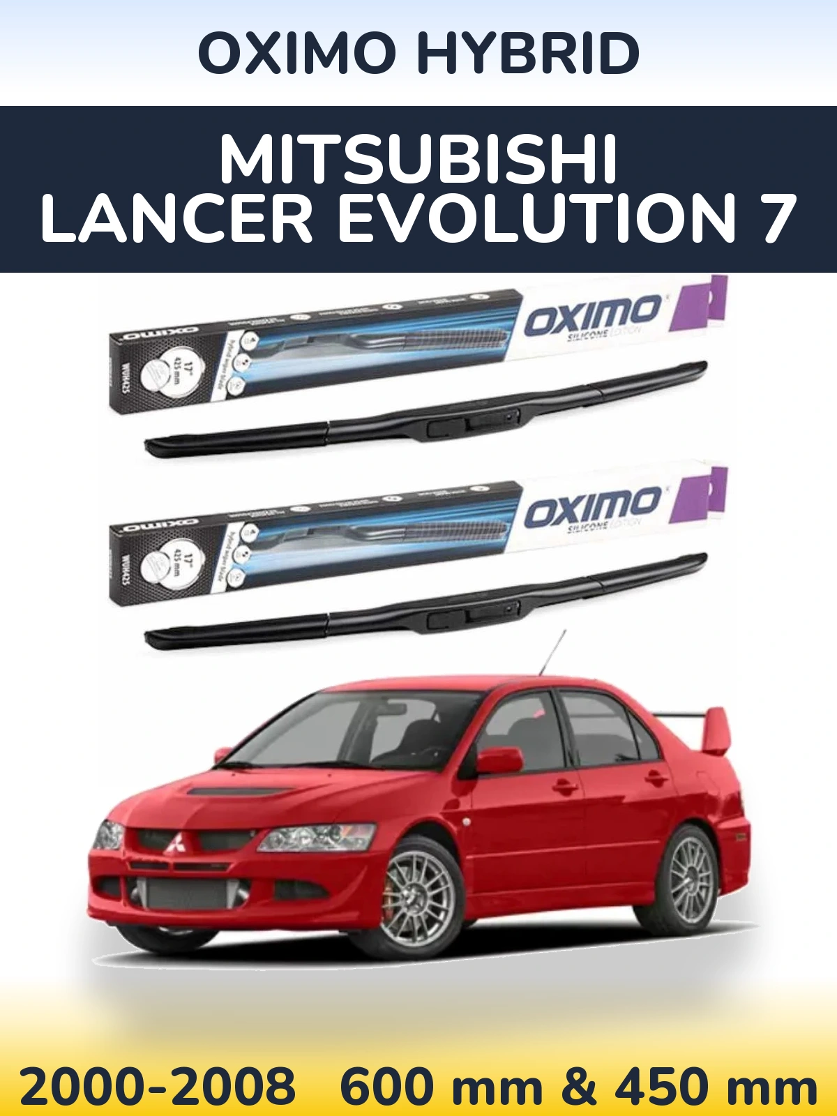 Komplet przednich wycieraczek Oximo Hybrid 600 & 450 mm do Mitsubishi Lancer Evolution 7 2000-2008