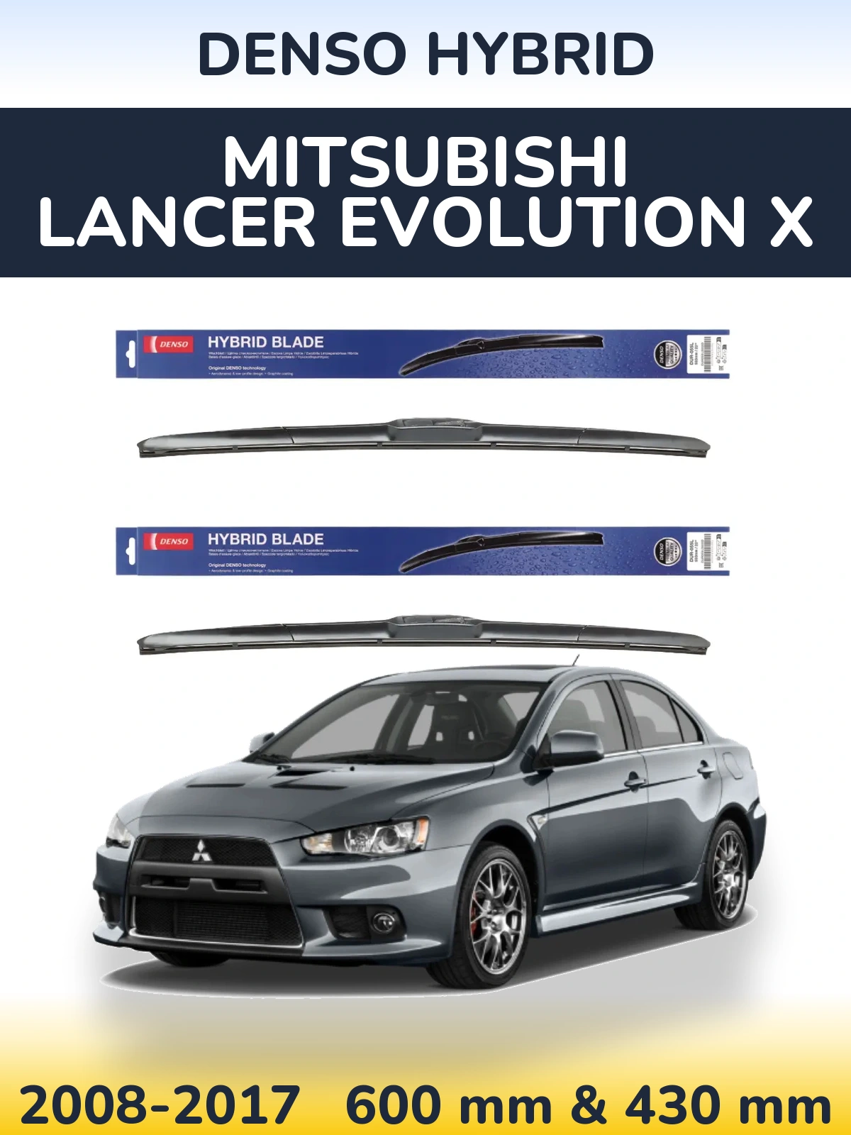 Комплект передних дворников Denso Hybrid 600 & 430 мм для Mitsubishi Lancer Evolution X 2008-2017