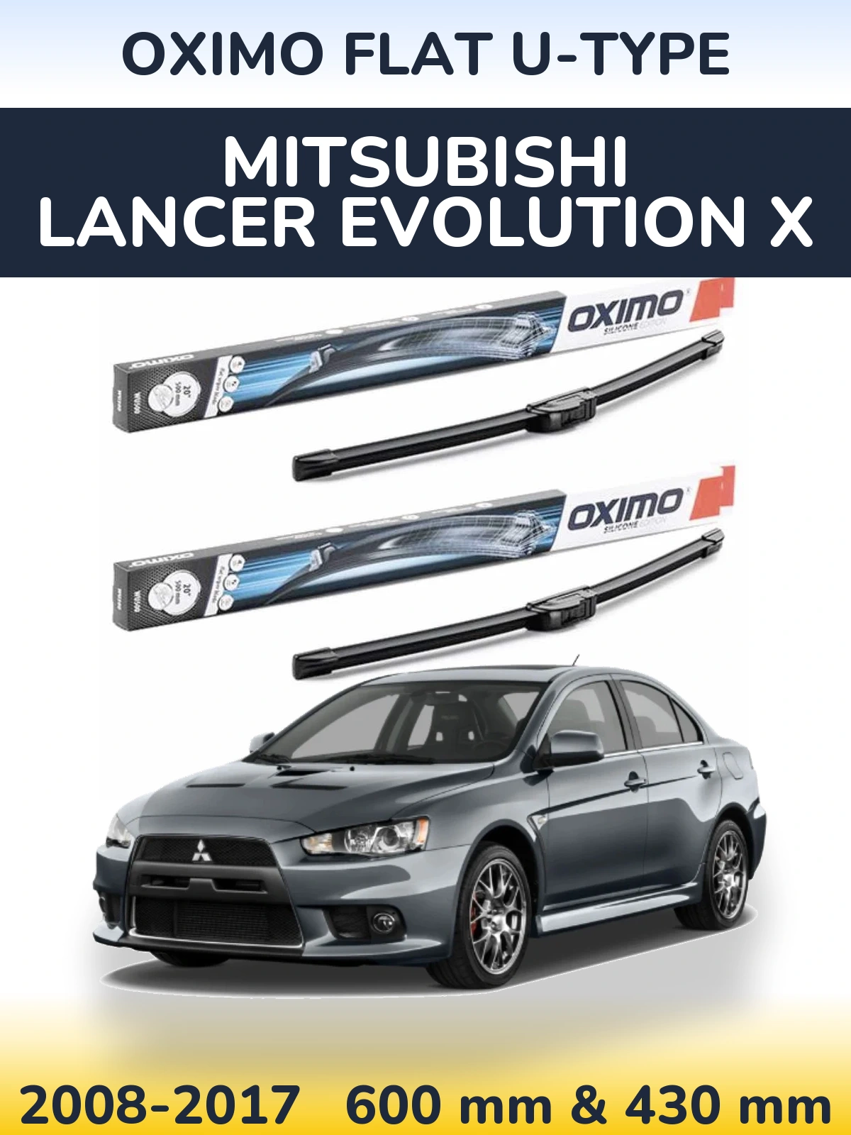 Комплект передних дворников Oximo Flat U-type 600 & 430 мм для Mitsubishi Lancer Evolution X 2008-2017