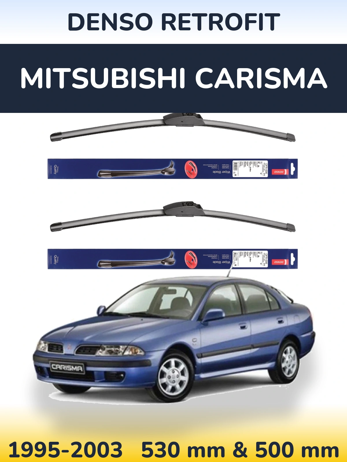 Комплект передних дворников Denso Retrofit 530 & 500 мм для Mitsubishi Carisma 1995-2003