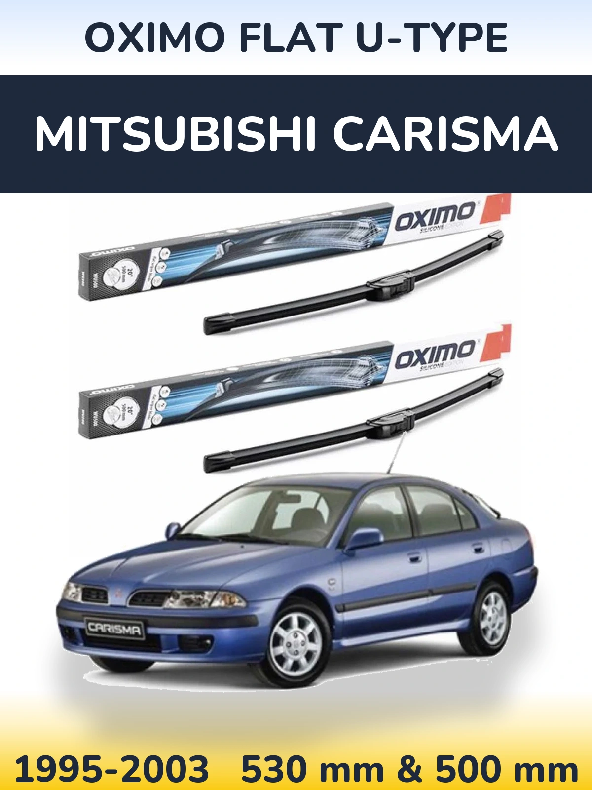 Комплект передних дворников Oximo Flat U-type 530 & 500 мм для Mitsubishi Carisma 1995-2003