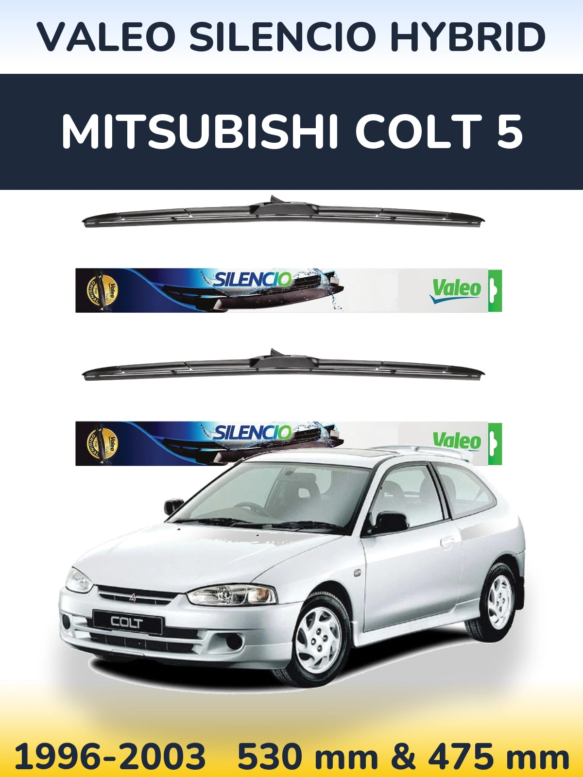 Komplet przednich wycieraczek Valeo Silencio Hybrid 530 & 475 mm do Mitsubishi Colt 5 1996-2003