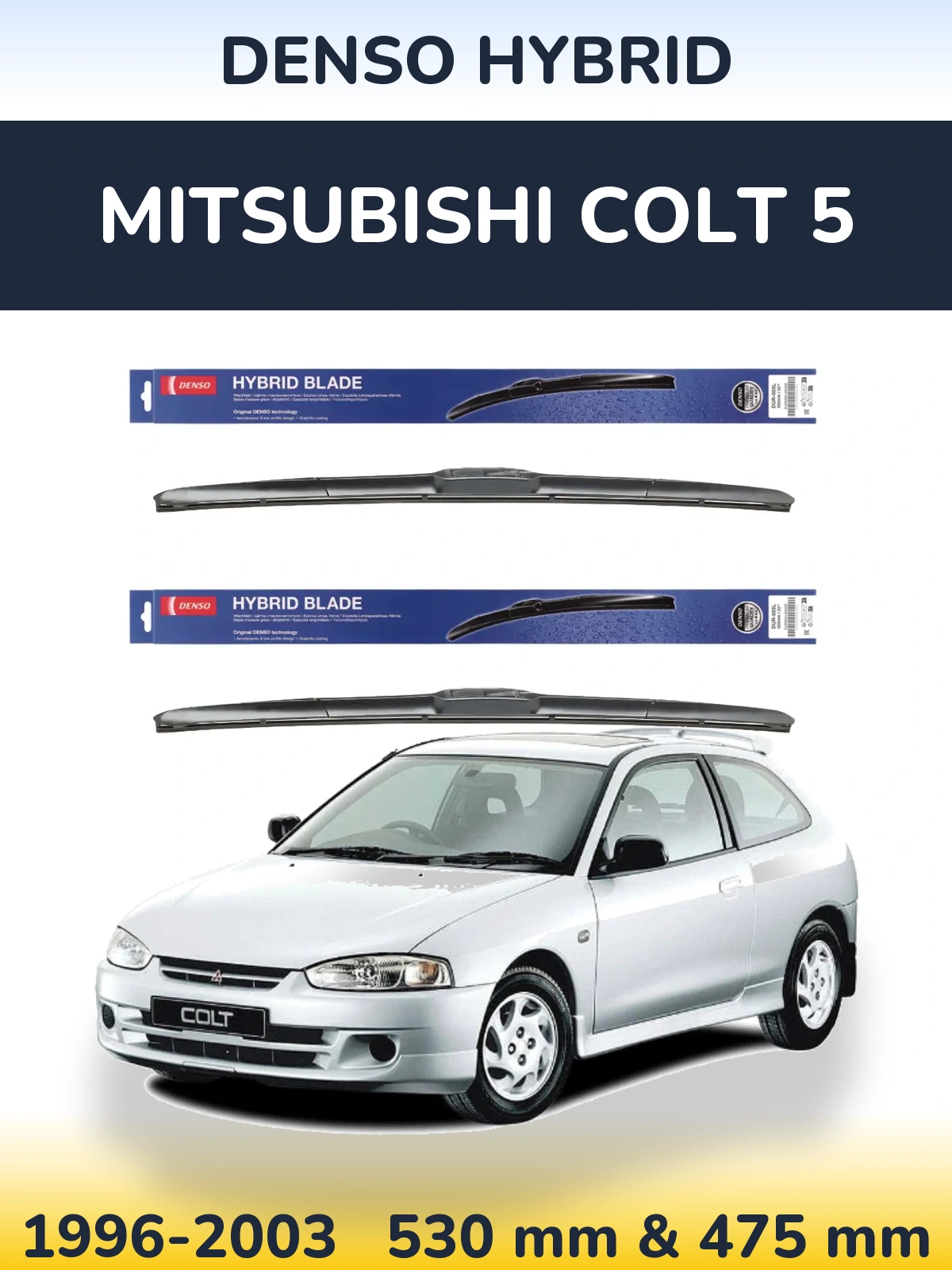 Komplet przednich wycieraczek Denso Hybrid 530 & 475 mm do Mitsubishi Colt 5 1996-2003