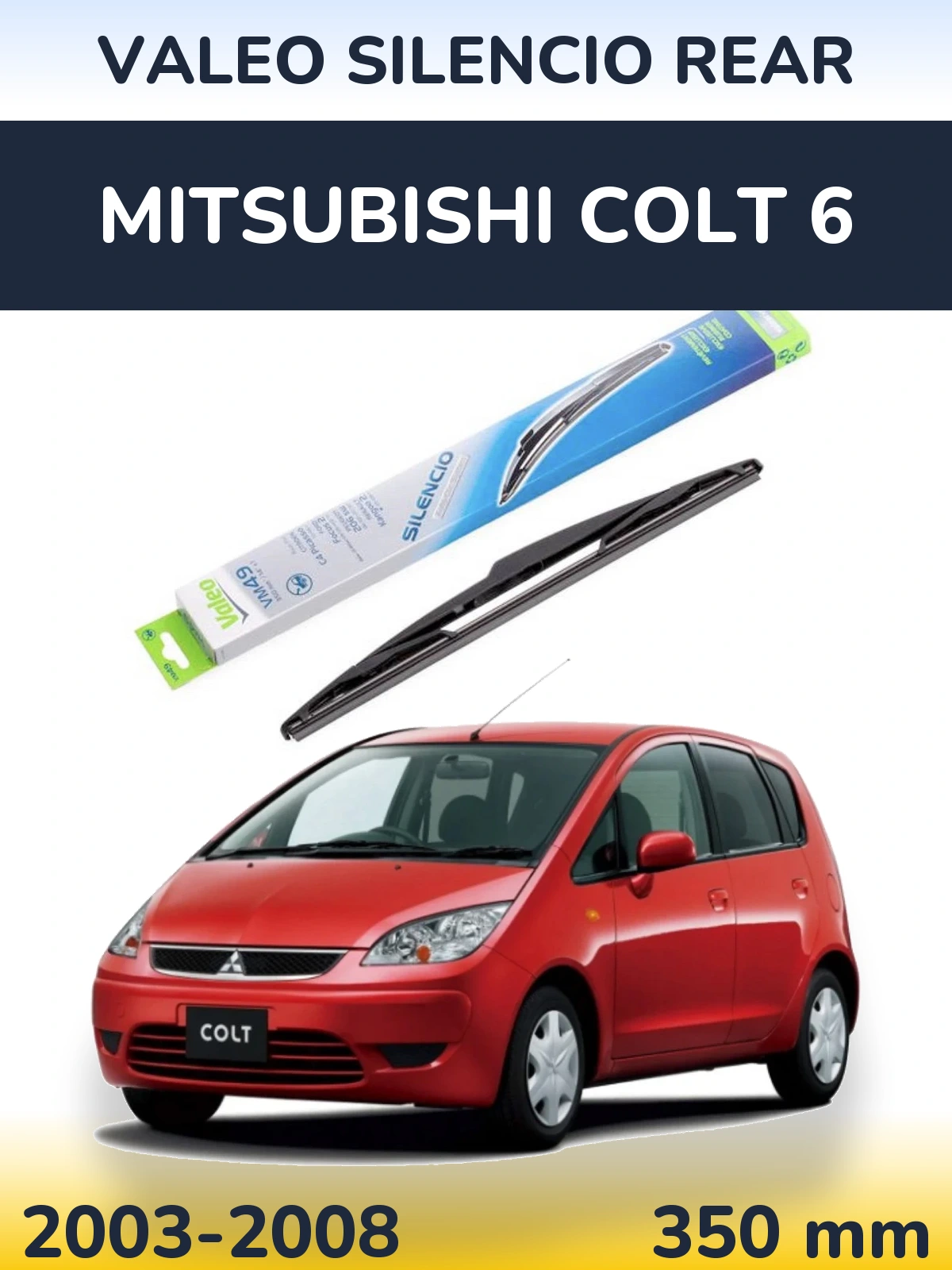 Tylna wycieraczka Valeo Silencio Rear 350 mm do Mitsubishi Colt 6 2003-2008