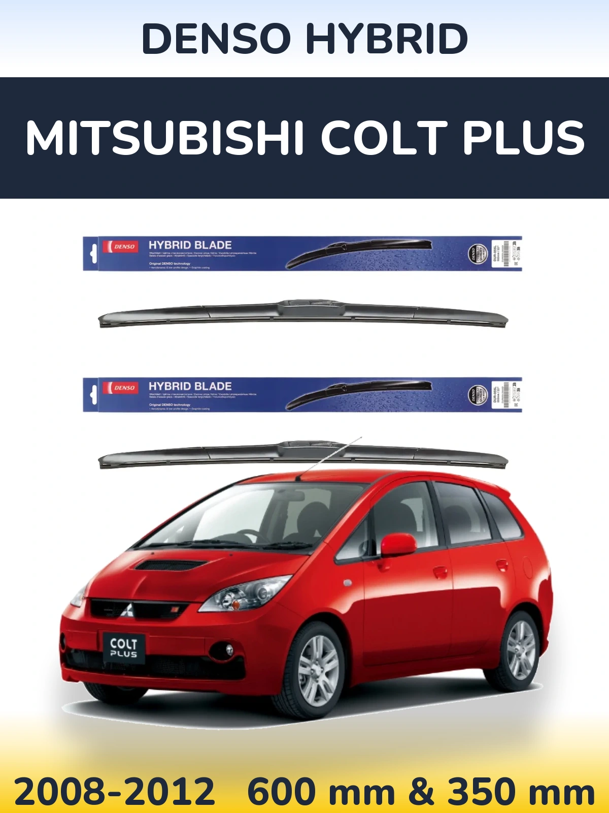 Komplet przednich wycieraczek Denso Hybrid 600 & 350 mm do Mitsubishi Colt Plus 2008-2012
