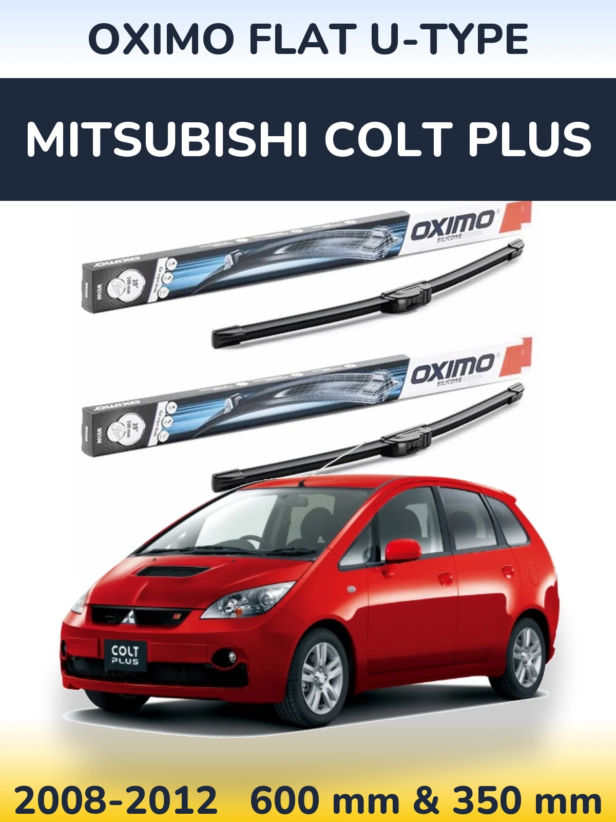 Комплект передних дворников Oximo Flat U-type 600 & 350 мм для Mitsubishi Colt Plus 2008-2012