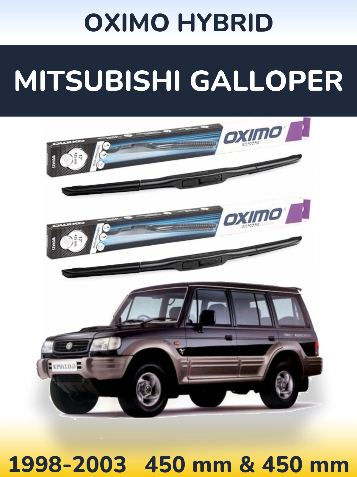 Front wiper blade set Oximo Hybrid 450 & 450 mm for Mitsubishi Galloper 1998-2003