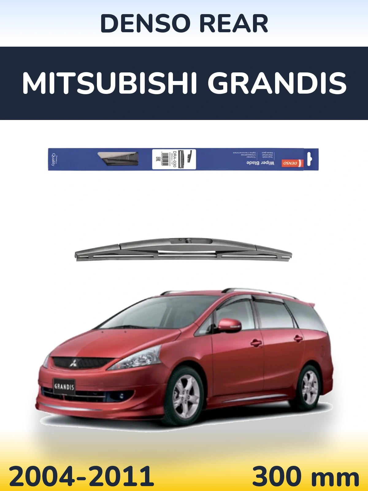 Tylna wycieraczka Denso Rear 300 mm do Mitsubishi Grandis 2004-2011