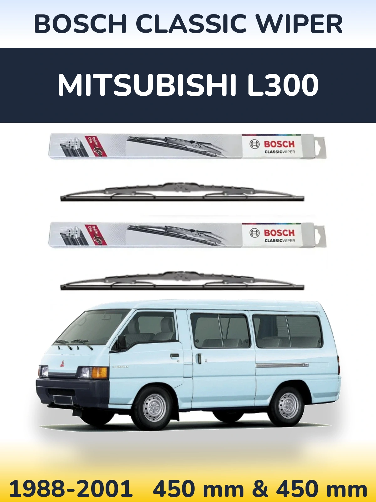 Komplet przednich wycieraczek BOSCH Classic Wiper 450 & 450 mm do Mitsubishi L300 1988-2001
