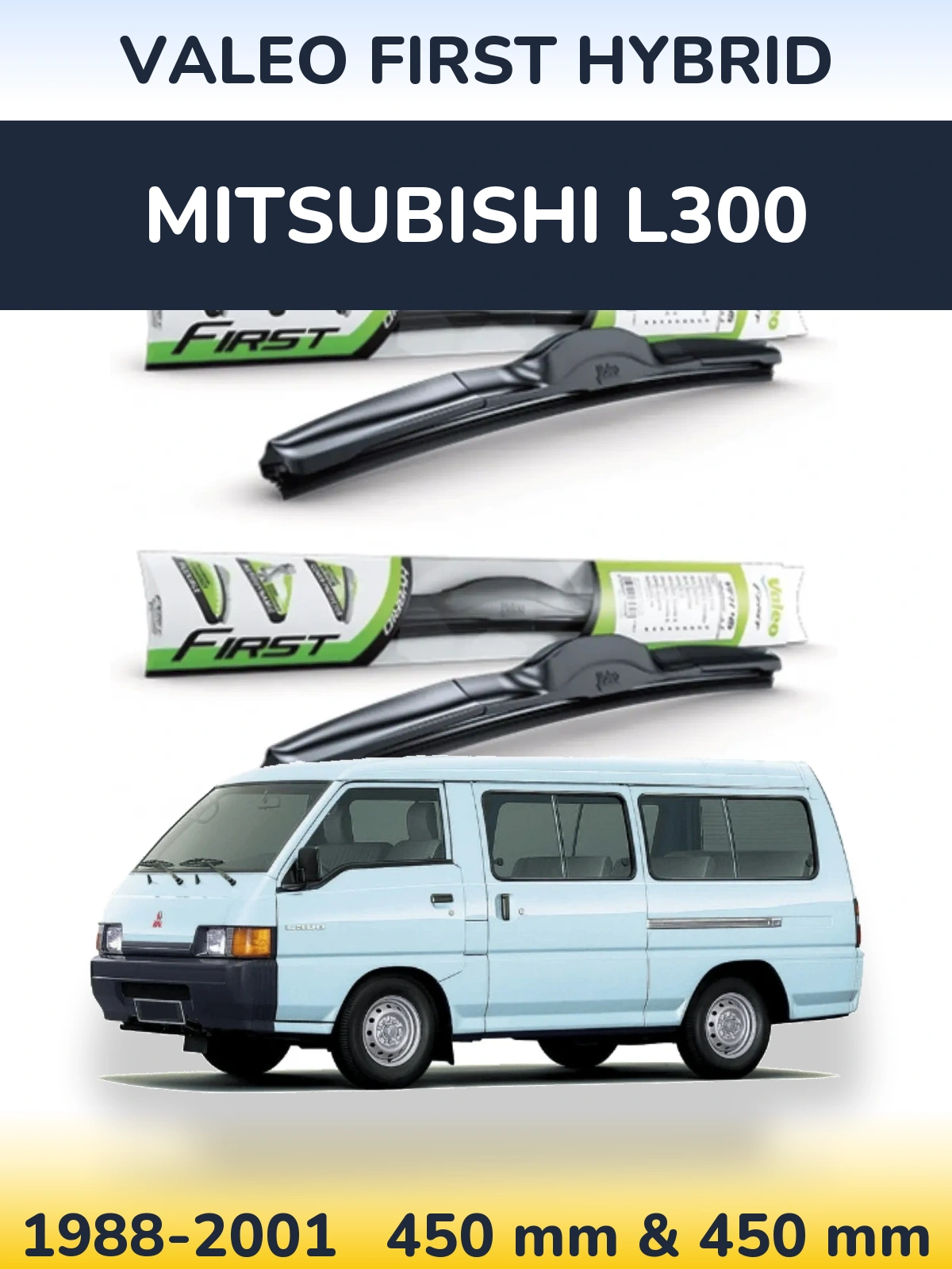 Комплект передних дворников Valeo First Hybrid 450 & 450 мм для Mitsubishi L300 1988-2001