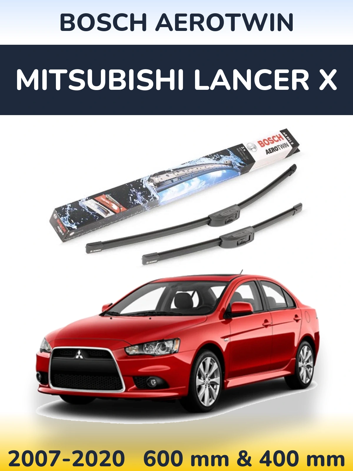Комплект передних дворников BOSCH AeroTwin 600 & 400 мм для Mitsubishi Lancer X 2007-2020
