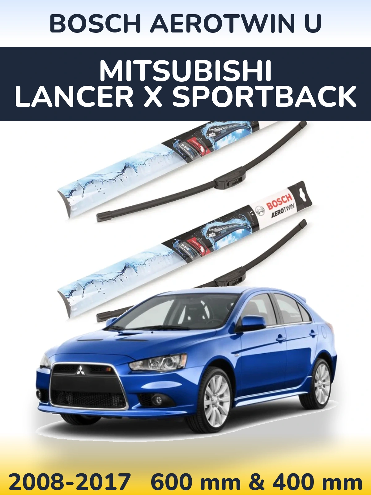 Komplet przednich wycieraczek BOSCH AeroTwin U 600 & 400 mm do Mitsubishi Lancer X Sportback 2008-2017