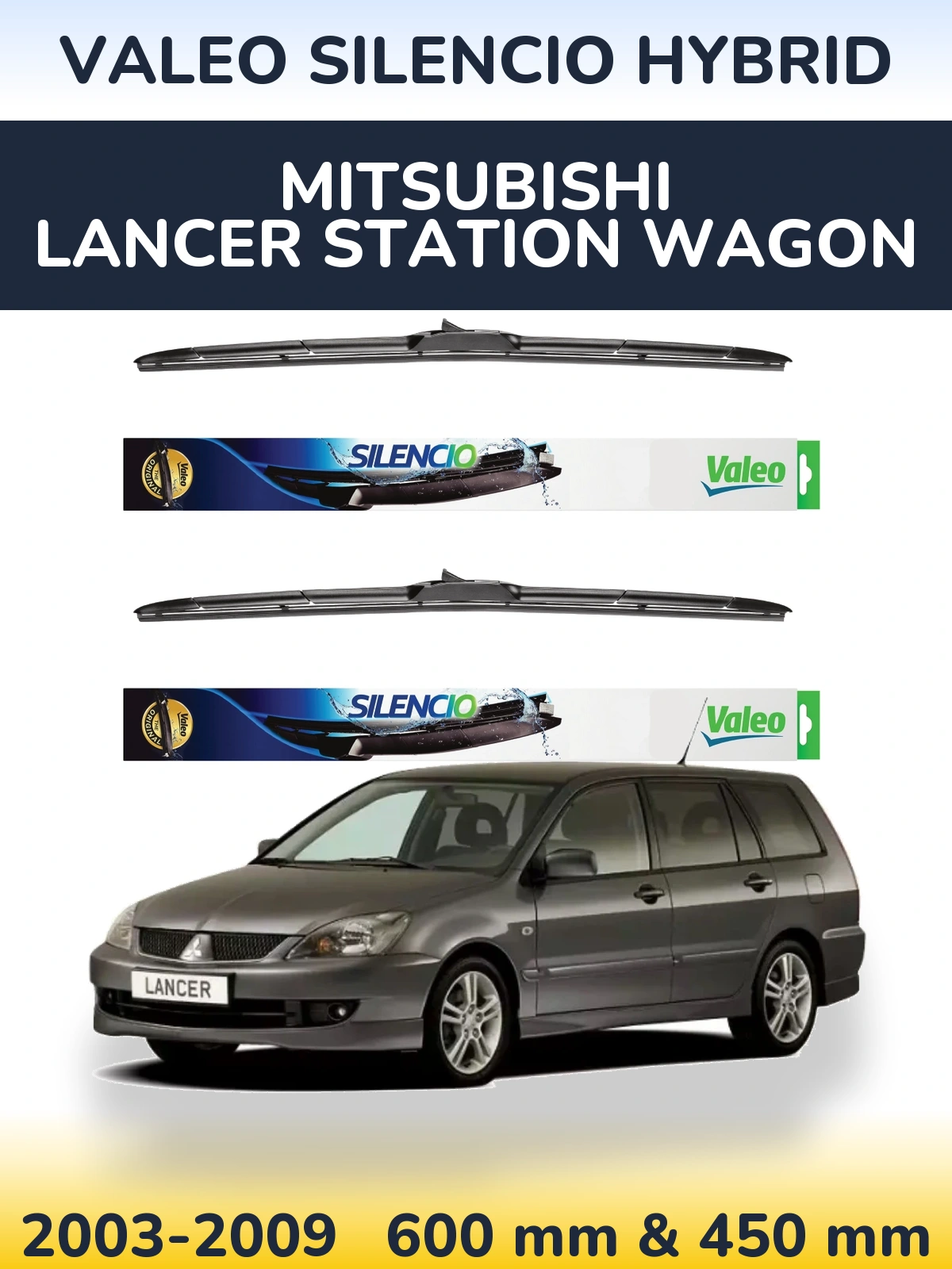 Komplet przednich wycieraczek Valeo Silencio Hybrid 600 & 450 mm do Mitsubishi Lancer Station Wagon 2003-2009