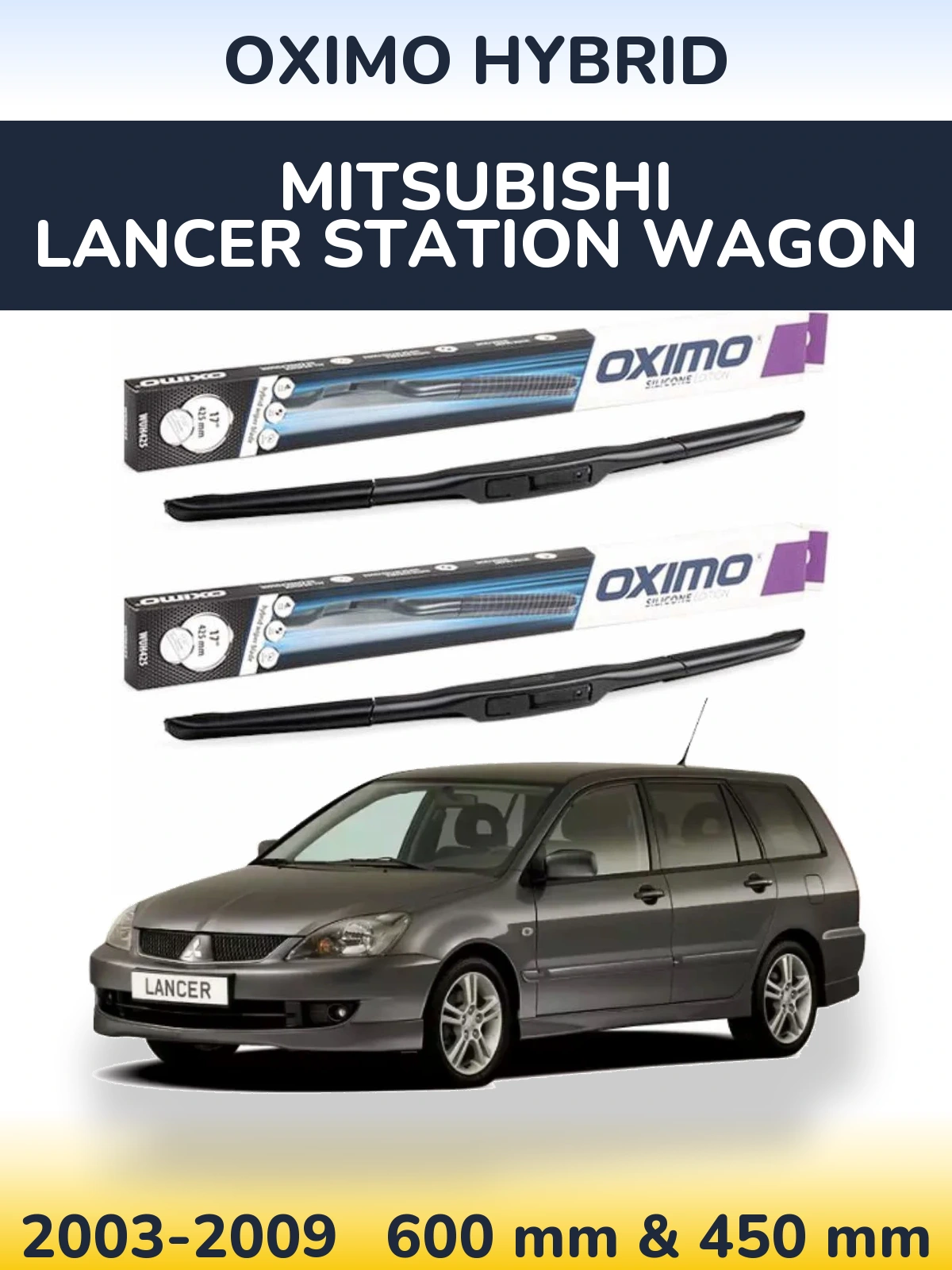 Komplet przednich wycieraczek Oximo Hybrid 600 & 450 mm do Mitsubishi Lancer Station Wagon 2003-2009