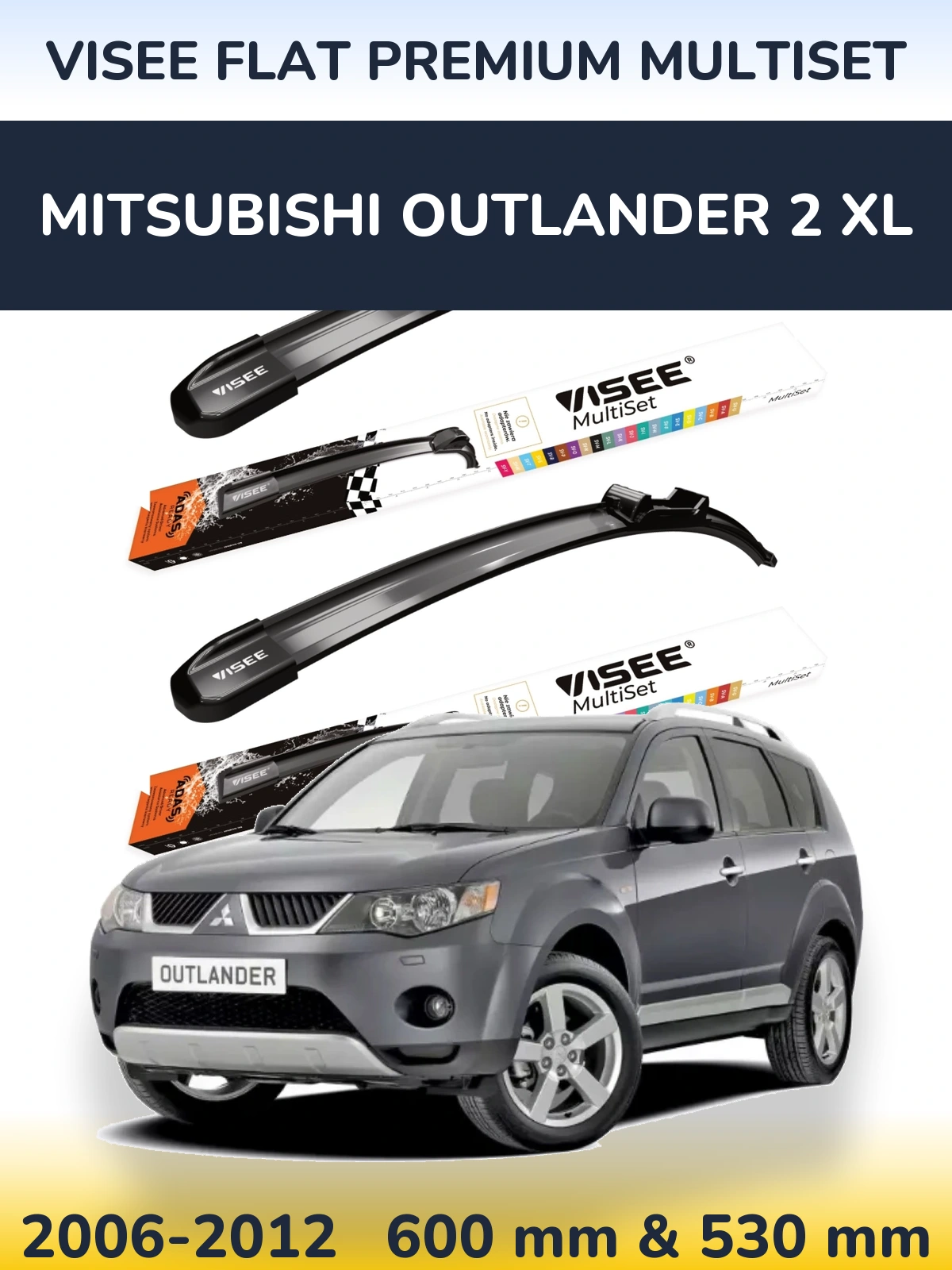 Komplet przednich wycieraczek VISEE FLAT PREMIUM MultiSet 600 & 530 mm do Mitsubishi Outlander 2 XL 2006-2012