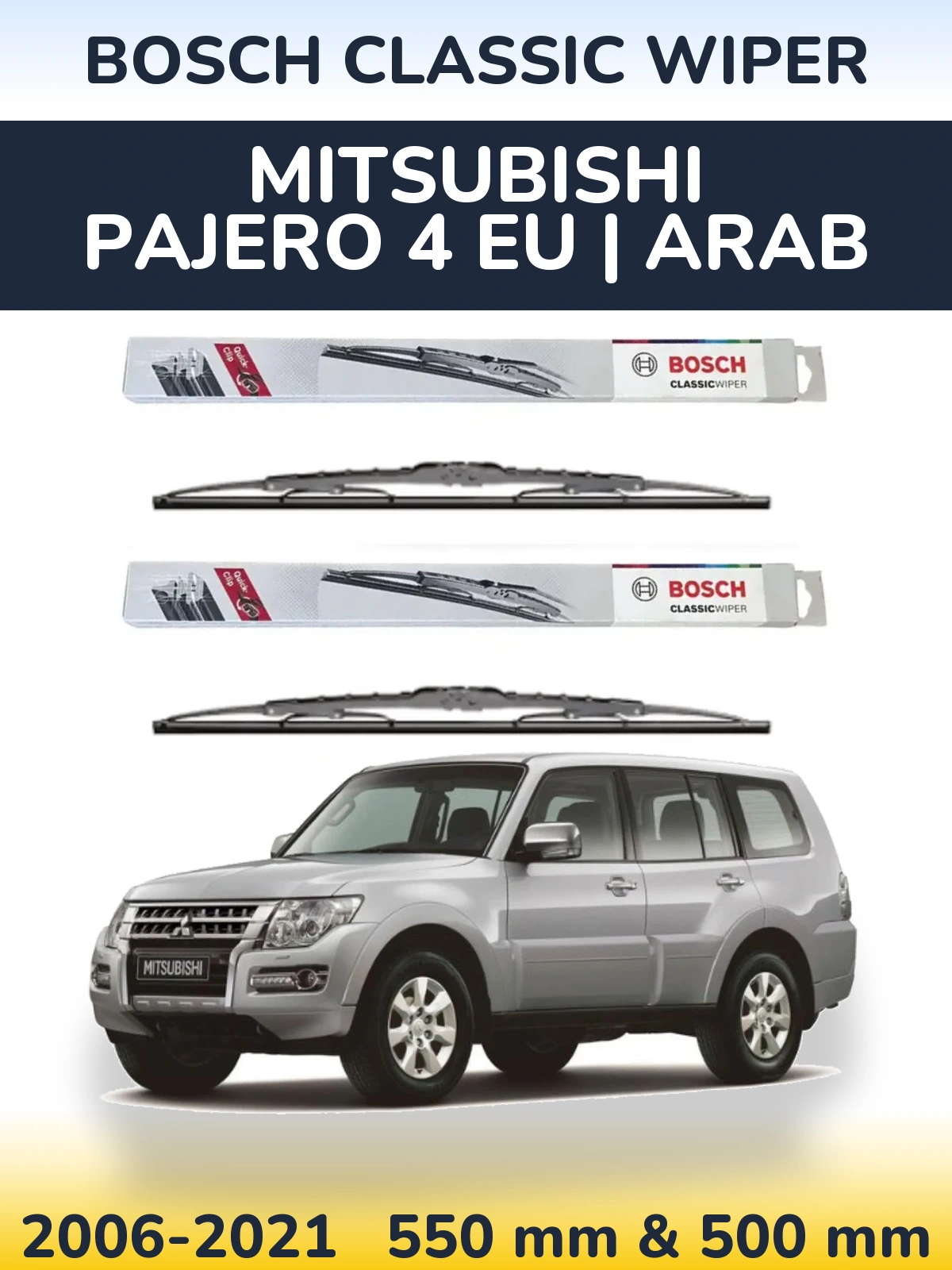 Komplet przednich wycieraczek BOSCH Classic Wiper 550 & 500 mm do Mitsubishi Pajero 4 EU | Arab 2006-2021