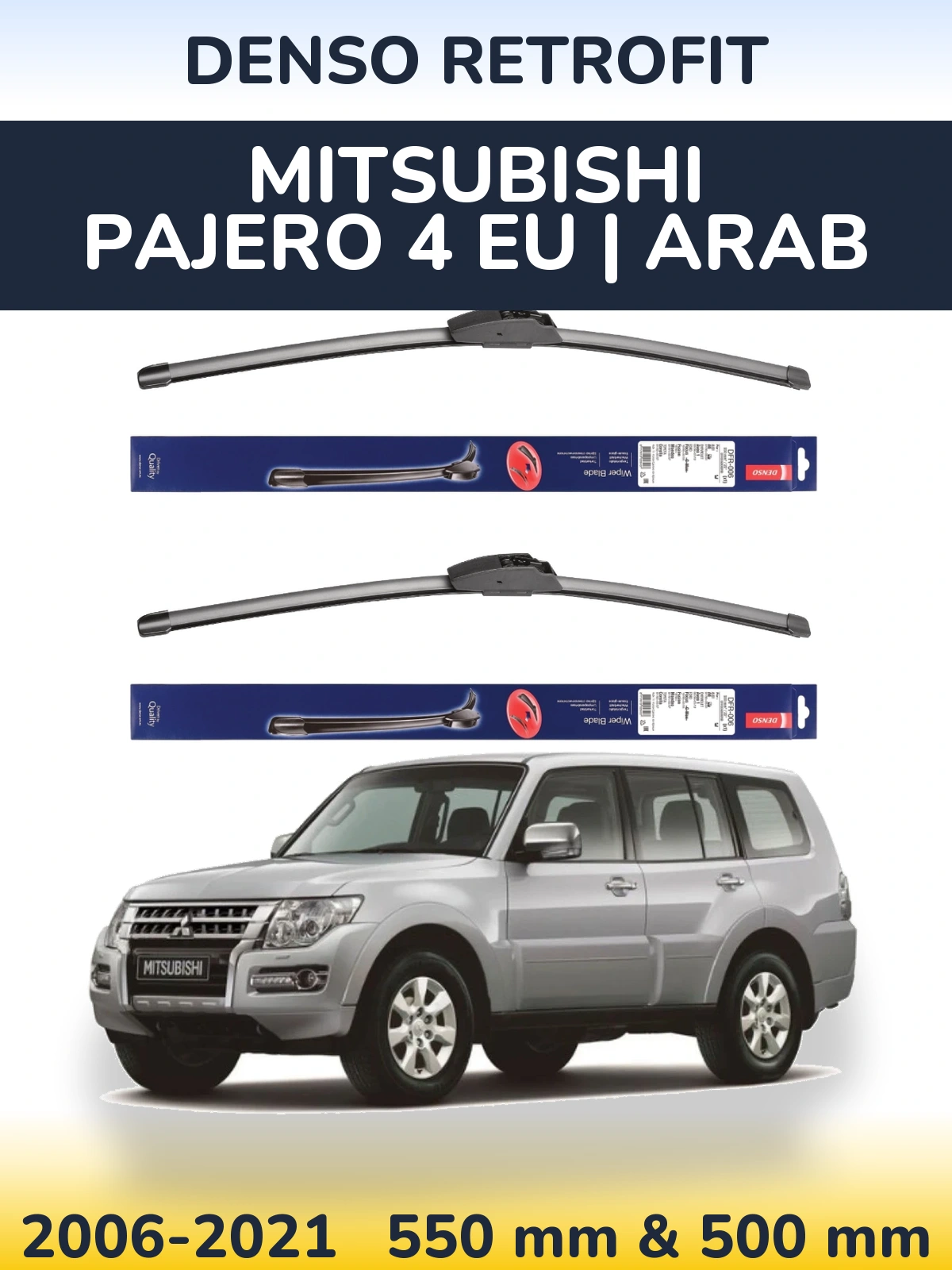 Komplet przednich wycieraczek Denso Retrofit 550 & 500 mm do Mitsubishi Pajero 4 EU | Arab 2006-2021