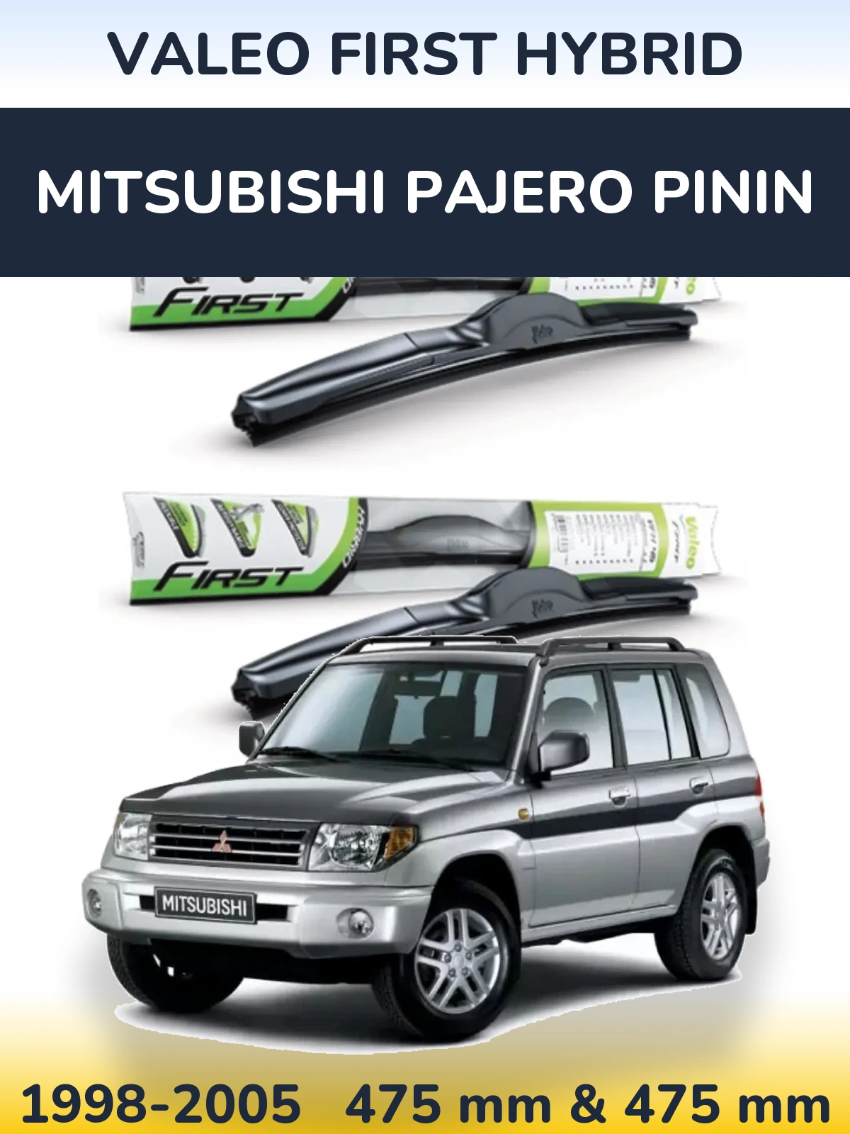 Комплект передних дворников Valeo First Hybrid 475 & 475 мм для Mitsubishi Pajero Pinin 1998-2005