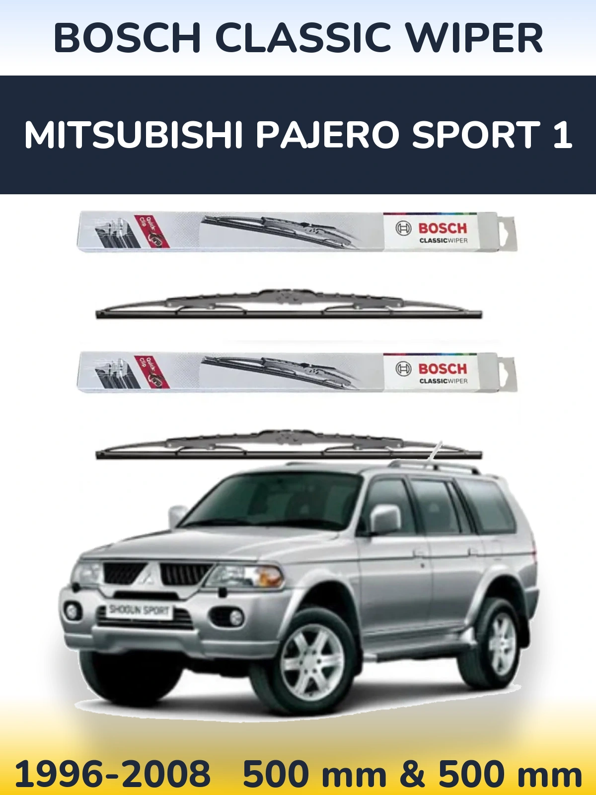 Комплект передних дворников BOSCH Classic Wiper 500 & 500 мм для Mitsubishi Pajero Sport 1 1996-2008