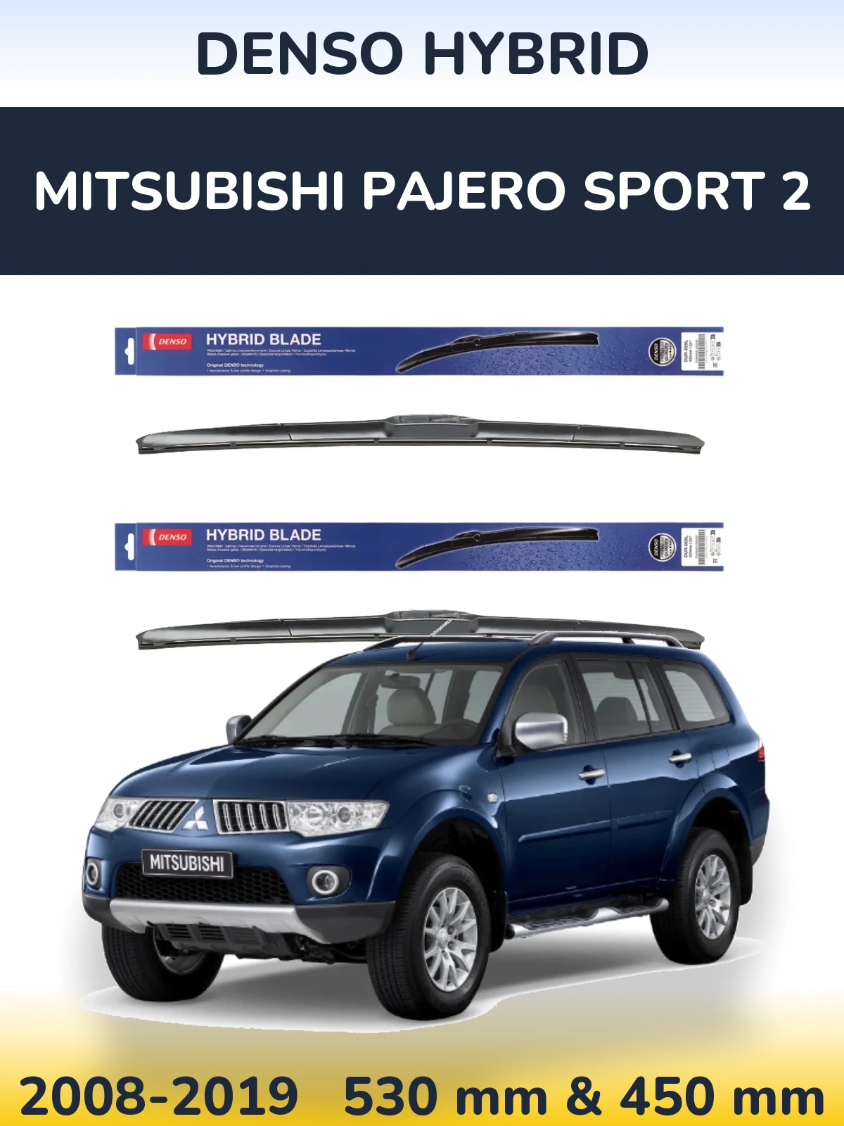 Front wiper blade set Denso Hybrid 530 & 450 mm for Mitsubishi Pajero Sport 2 2008-2019