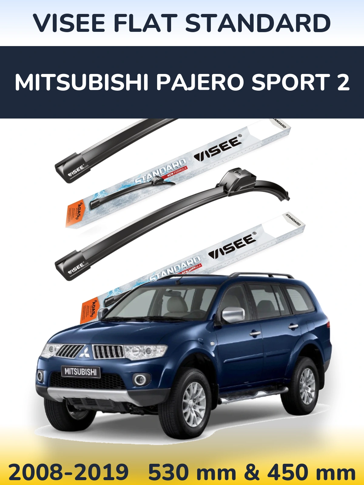 Front wiper blade set VISEE FLAT STANDARD 530 & 450 mm for Mitsubishi Pajero Sport 2 2008-2019