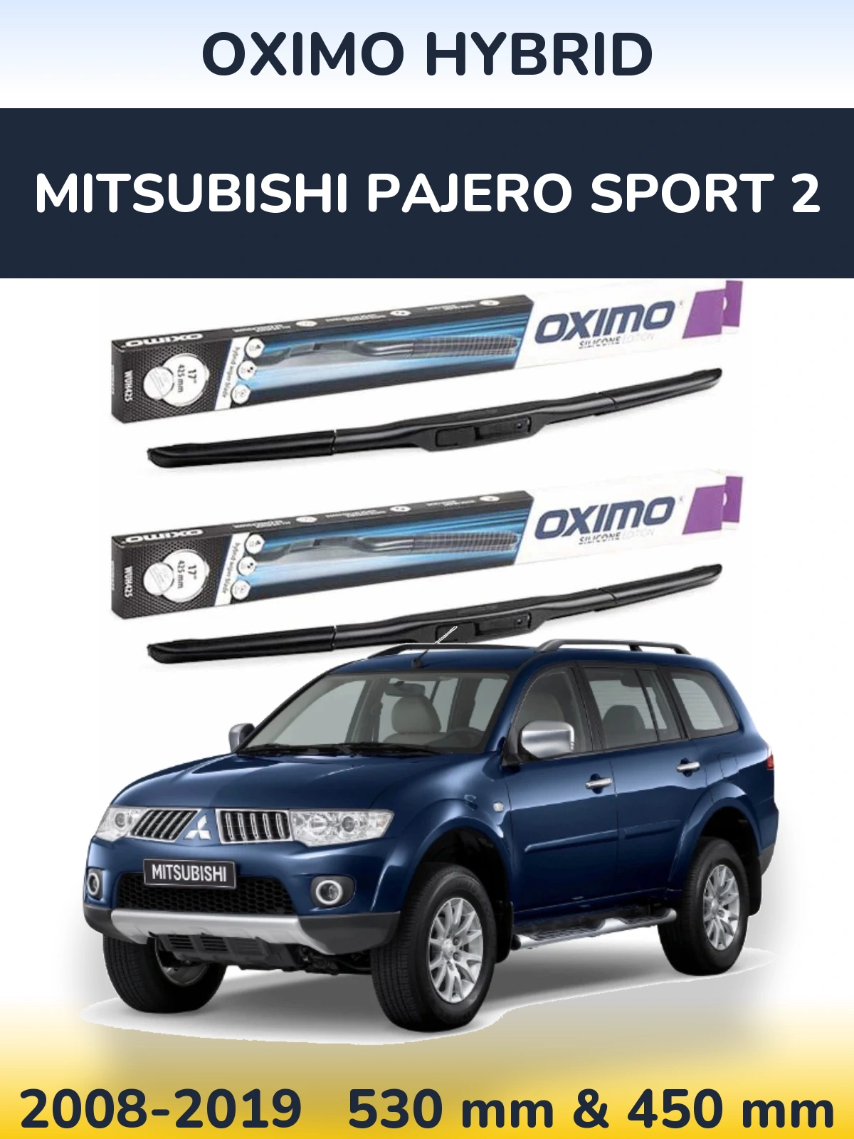 Front wiper blade set Oximo Hybrid 530 & 450 mm for Mitsubishi Pajero Sport 2 2008-2019