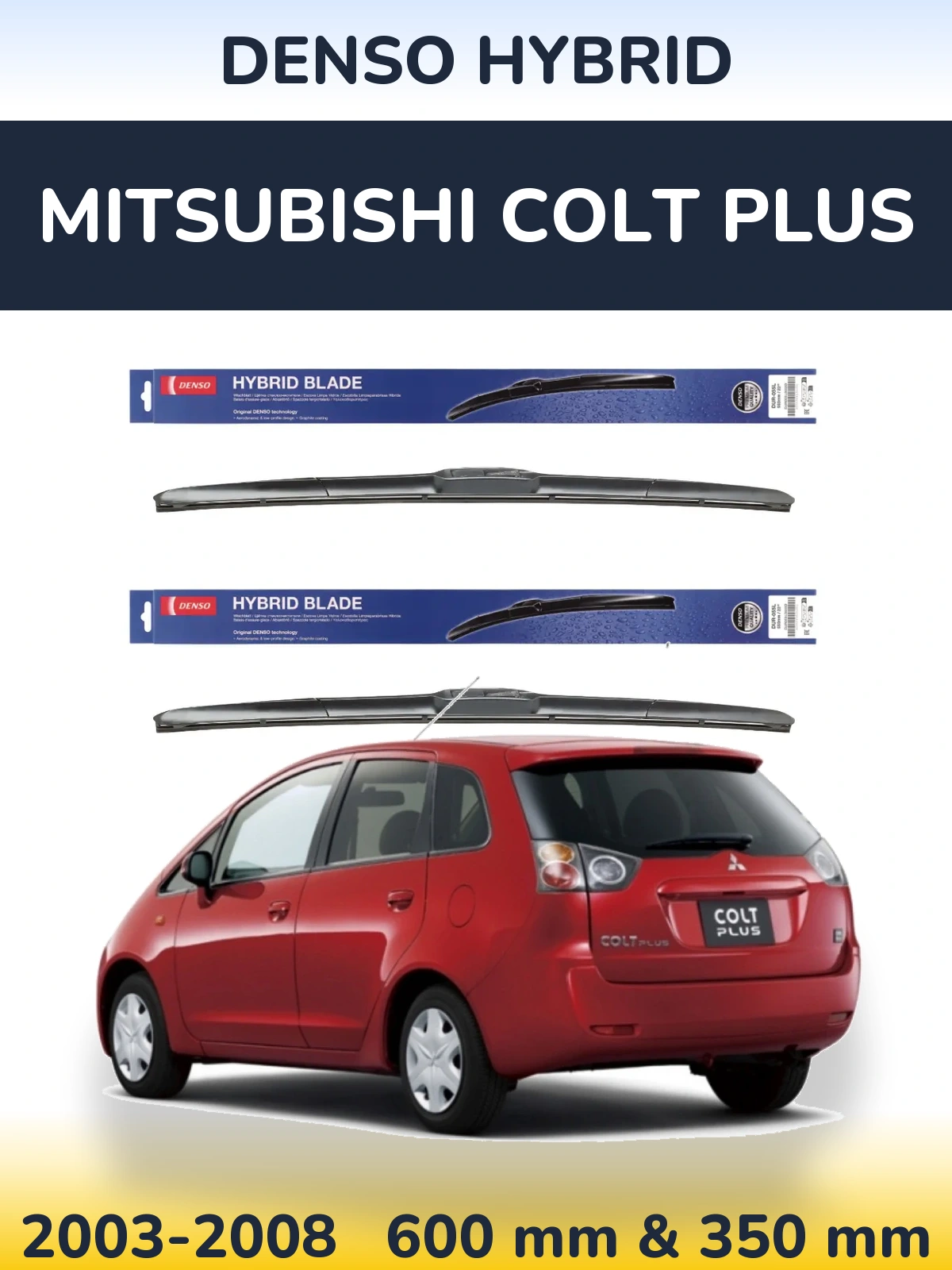 Комплект передних дворников Denso Hybrid 600 & 350 мм для Mitsubishi Colt Plus 2003-2008