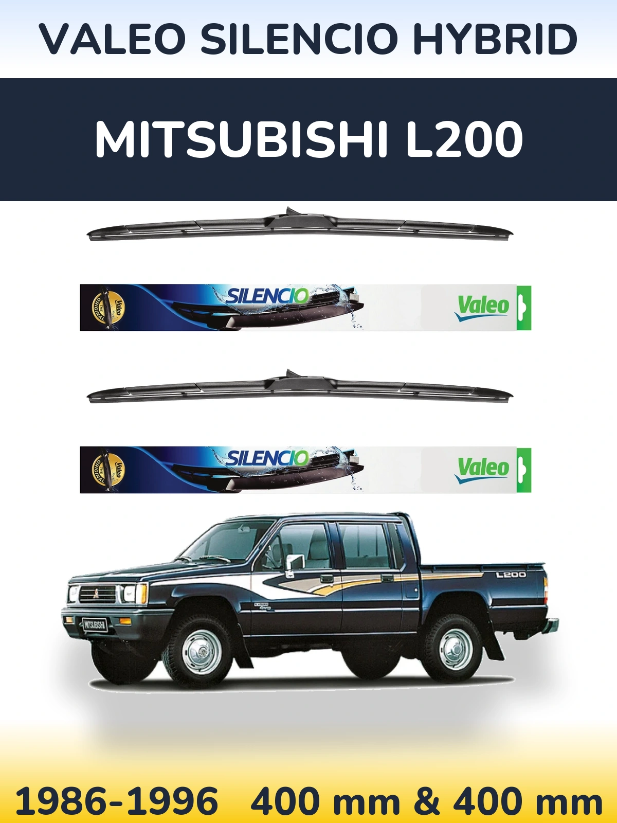 Komplet przednich wycieraczek Valeo Silencio Hybrid 400 & 400 mm do Mitsubishi L200 1986-1996