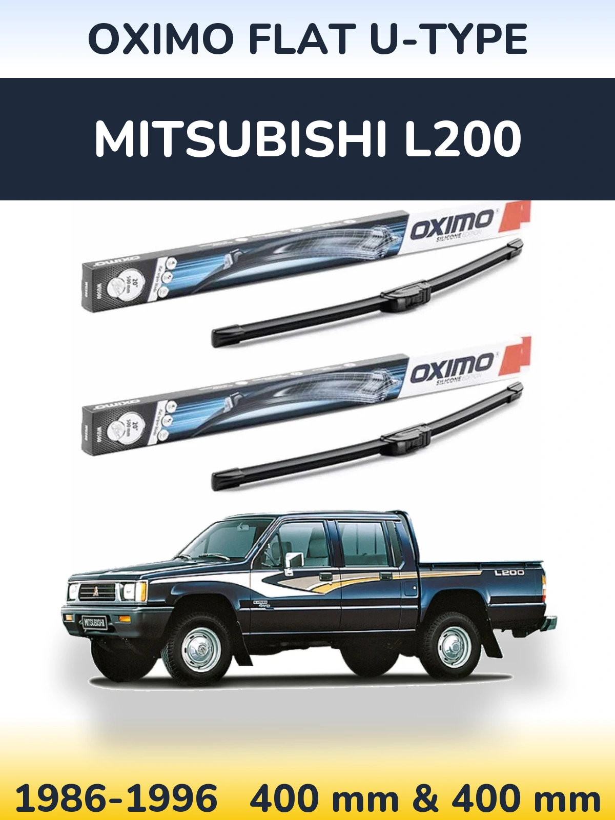 Komplet przednich wycieraczek Oximo Flat U-type 400 & 400 mm do Mitsubishi L200 1986-1996