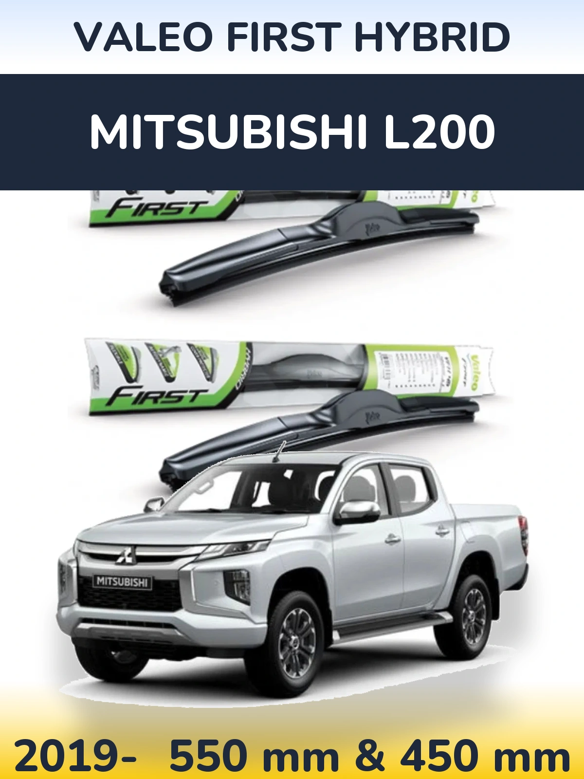 Komplet przednich wycieraczek Valeo First Hybrid 550 & 450 mm do Mitsubishi L200 2019-2026