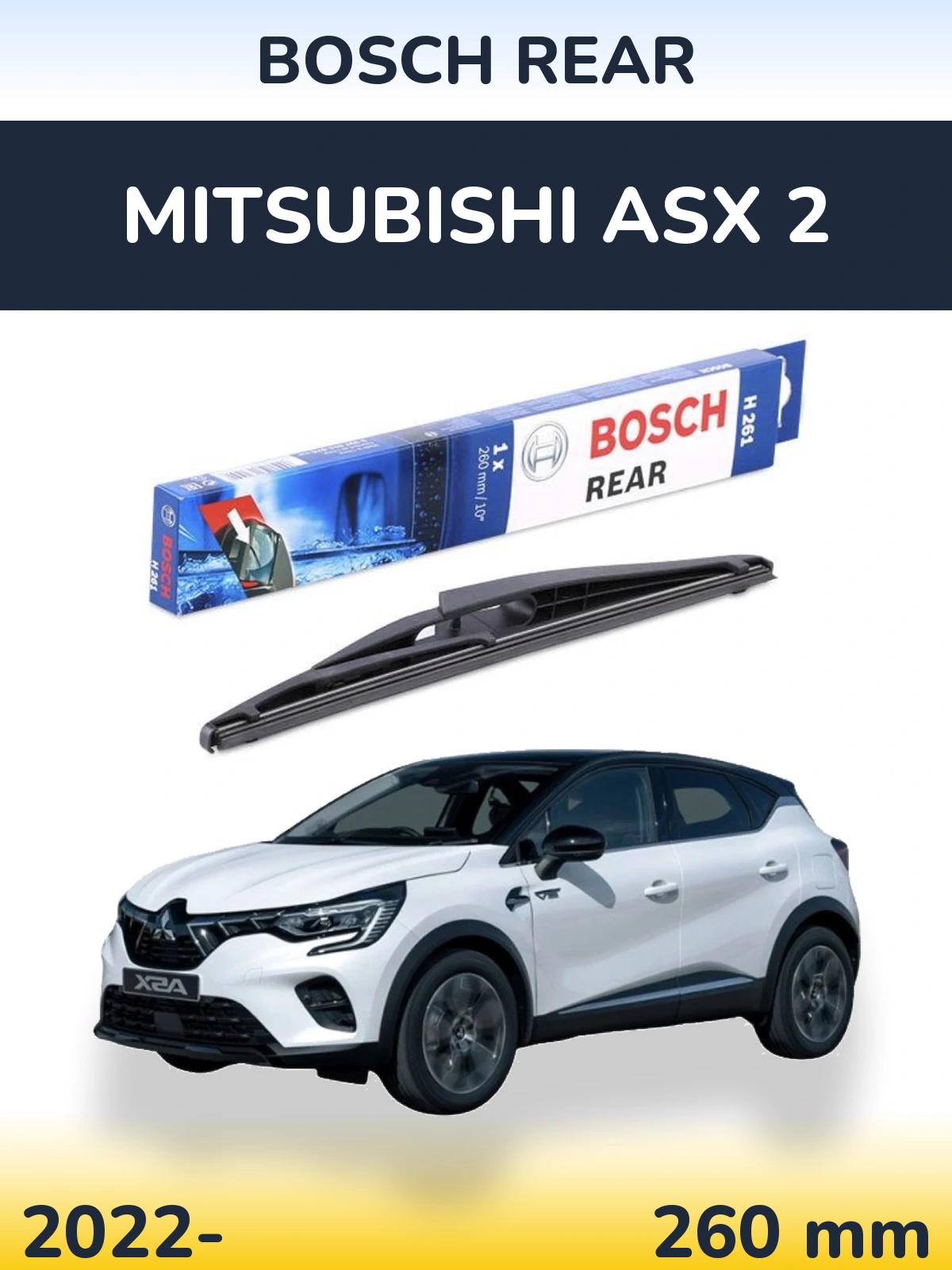 Tylna wycieraczka BOSCH Rear 260 mm do Mitsubishi ASX 2 2022-2026