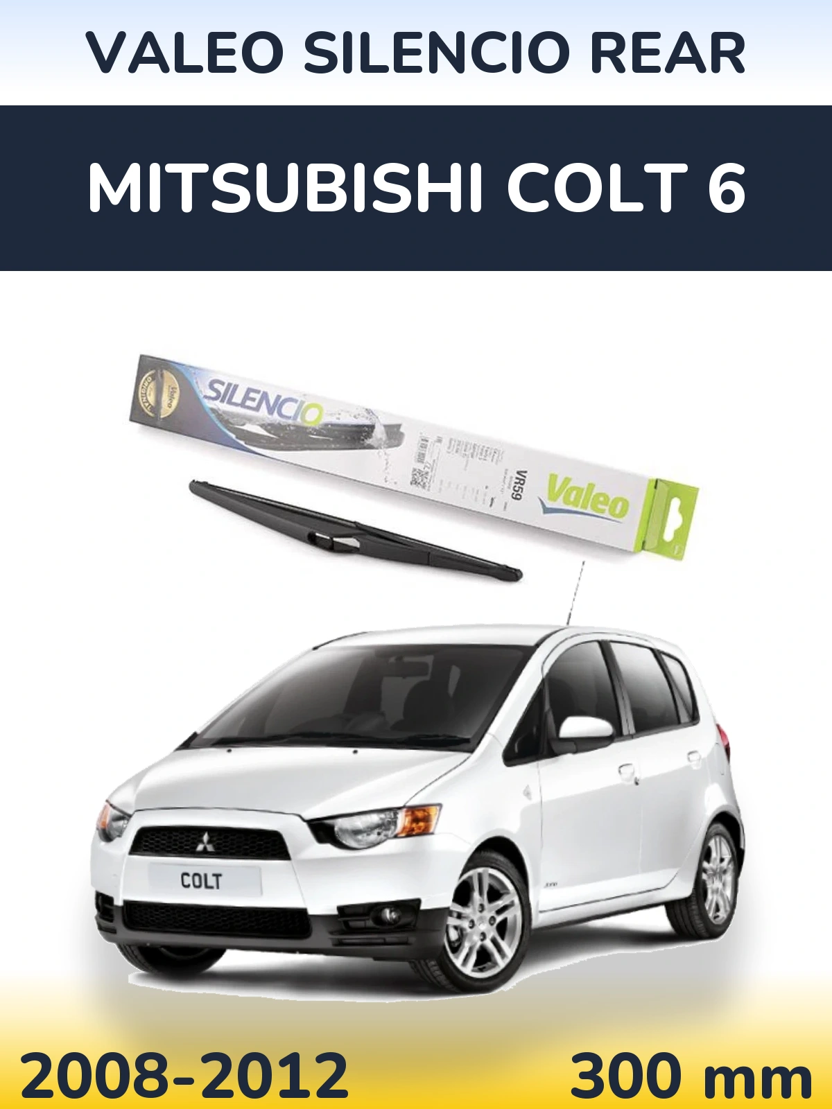 Tylna wycieraczka Valeo Silencio Rear 300 mm do Mitsubishi Colt 6 2008-2012
