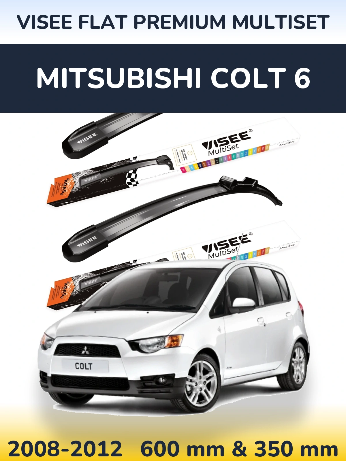 Komplet przednich wycieraczek VISEE FLAT PREMIUM MultiSet 600 & 350 mm do Mitsubishi Colt 6 2008-2012
