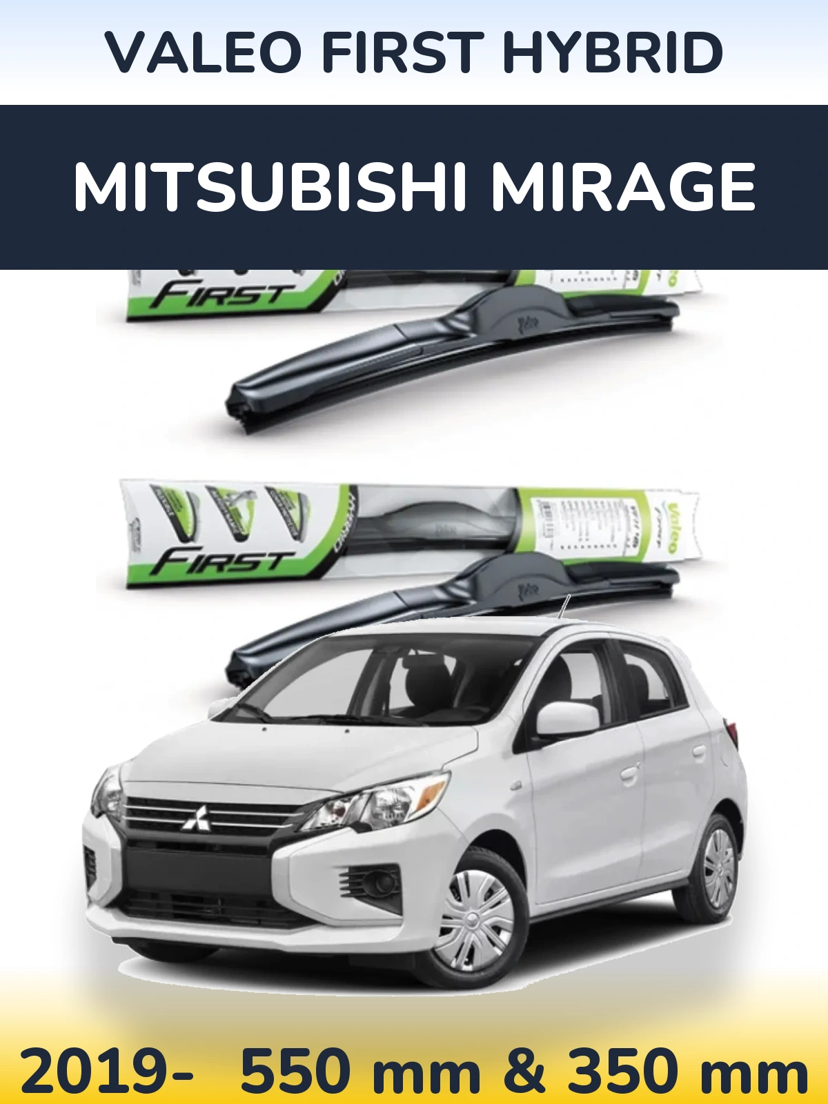 Komplet przednich wycieraczek Valeo First Hybrid 550 & 350 mm do Mitsubishi Mirage 2019-2026