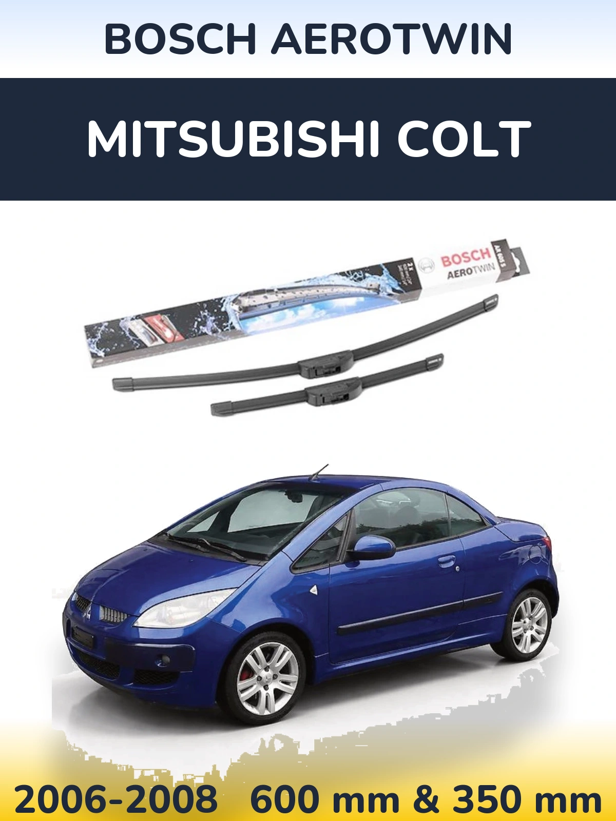 Komplet przednich wycieraczek BOSCH AeroTwin 600 & 350 mm do Mitsubishi Colt 2006-2008