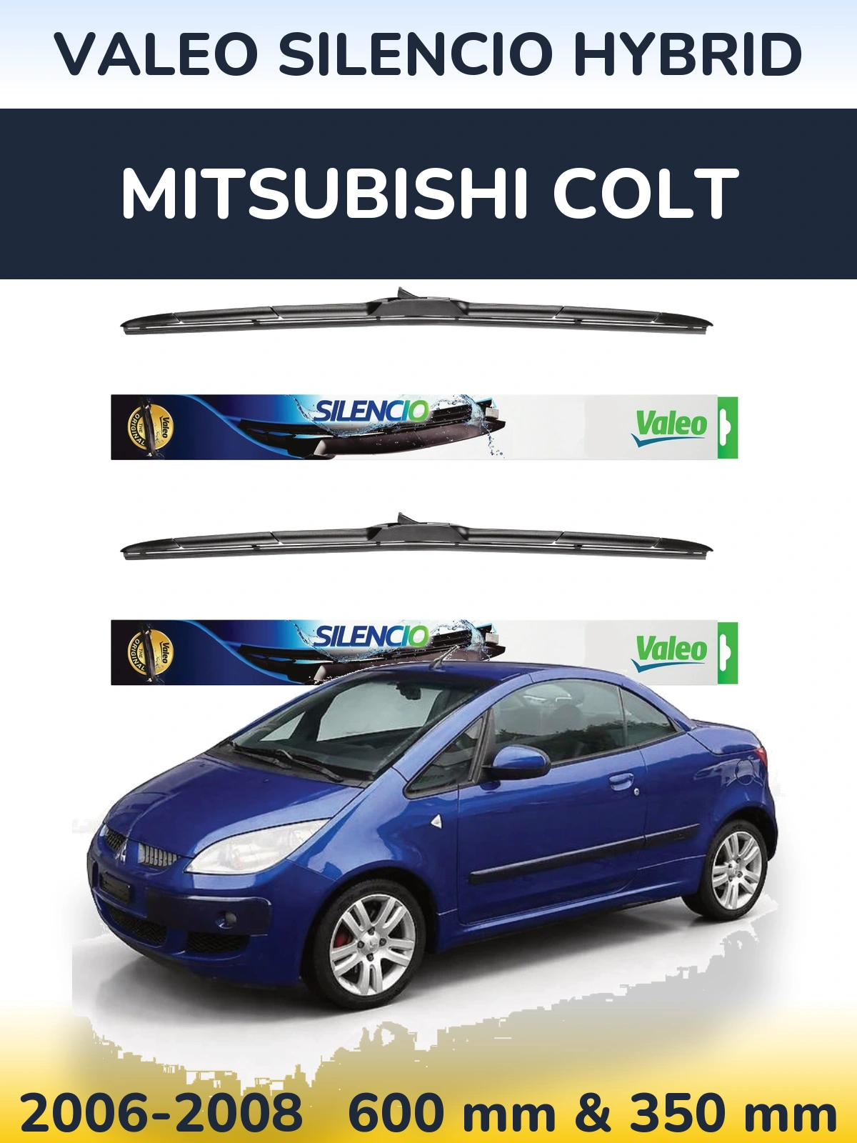 Комплект передних дворников Valeo Silencio Hybrid 600 & 350 мм для Mitsubishi Colt 2006-2008