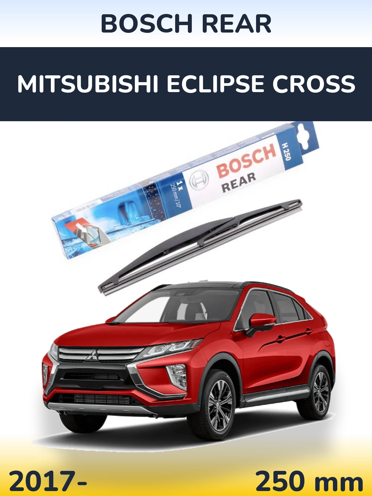 Задний дворник BOSCH Rear 250 мм для Mitsubishi Eclipse Cross 2017-2026