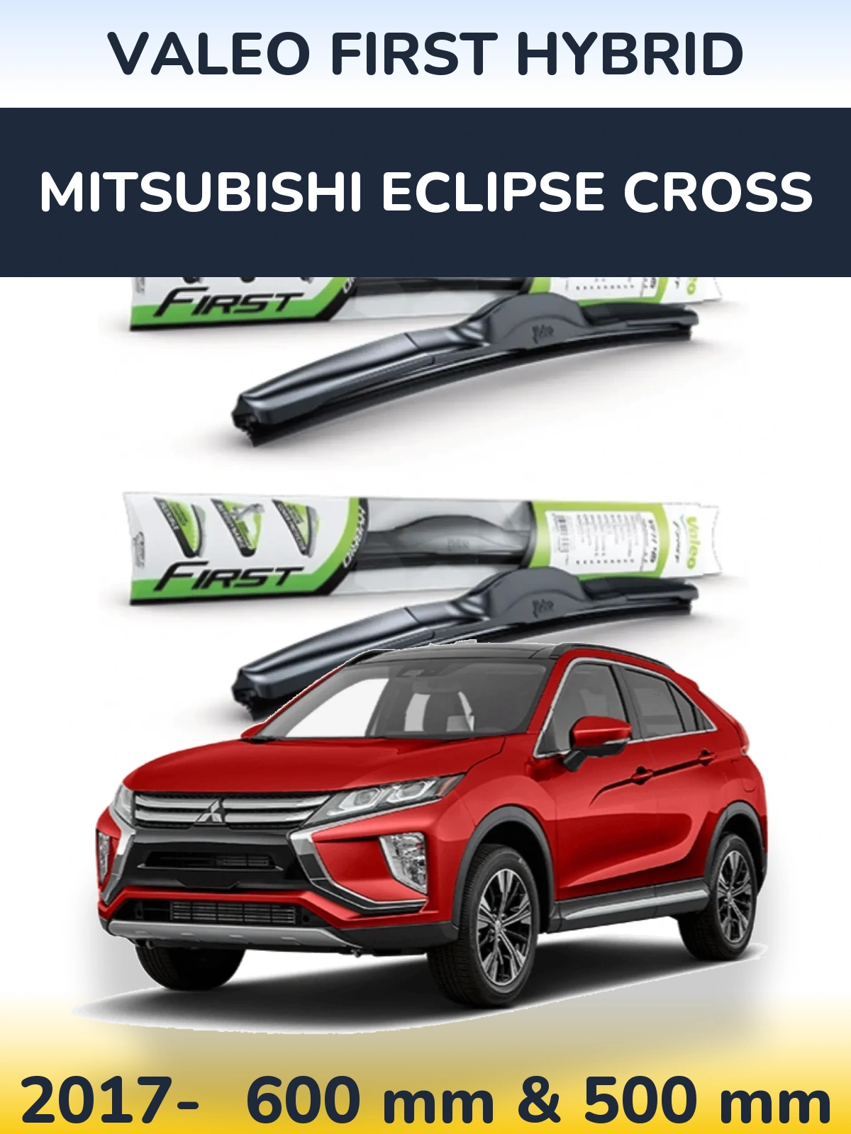 Komplet przednich wycieraczek Valeo First Hybrid 600 & 500 mm do Mitsubishi Eclipse Cross 2017-2026